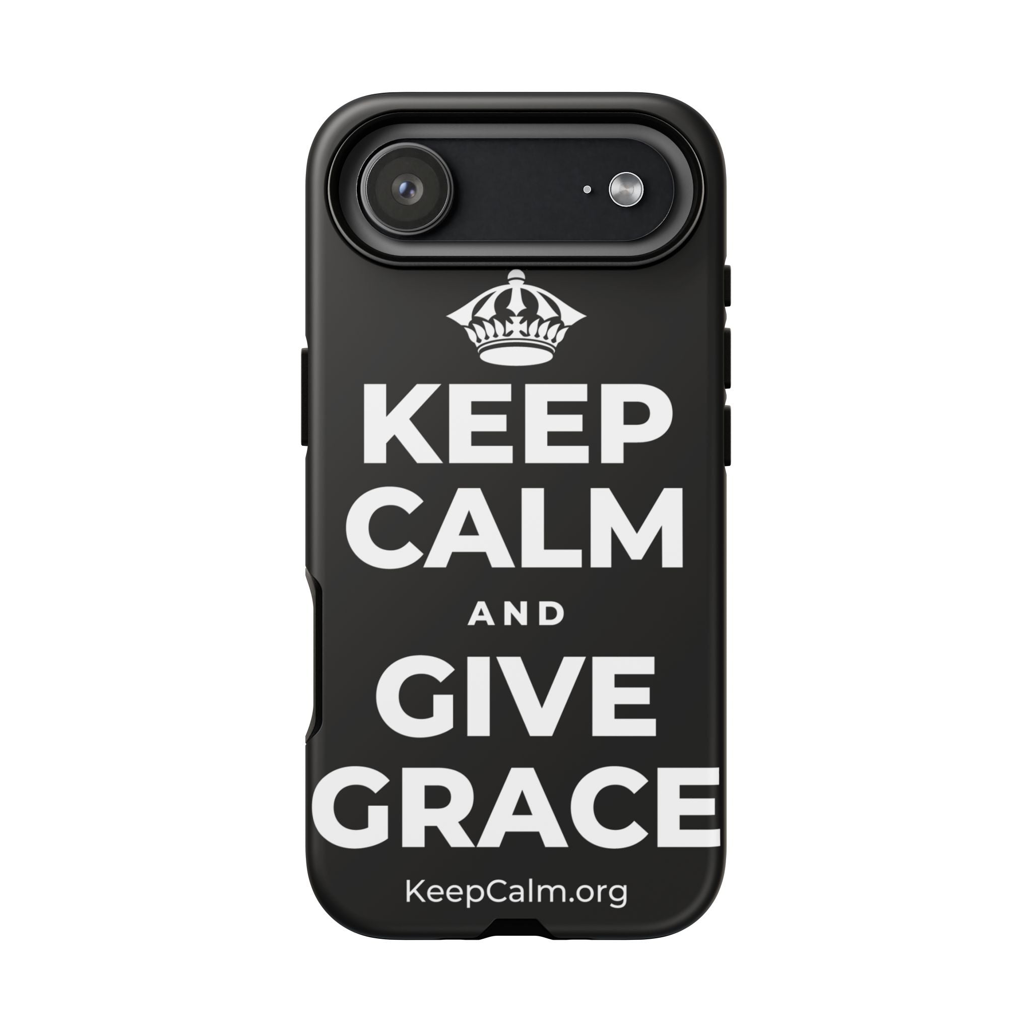KEEP CALM AND GIVE GRACE Phone Case