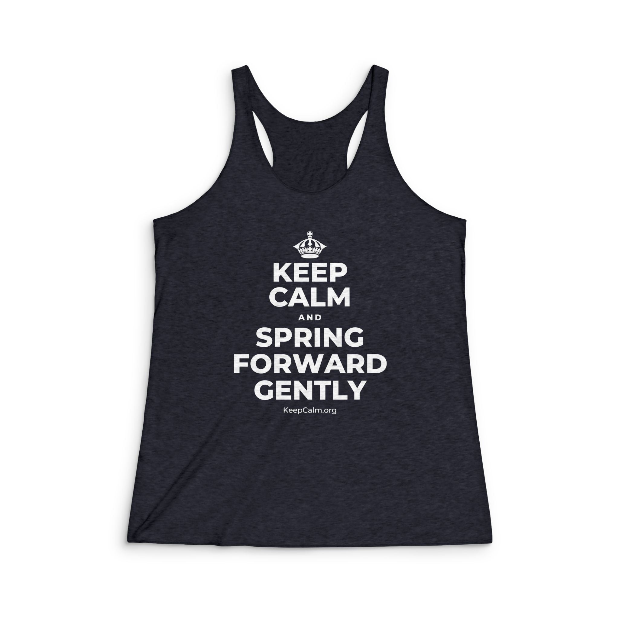 KEEP CALM AND SPRING FORWARD GENTLY Women's Racerback Tank