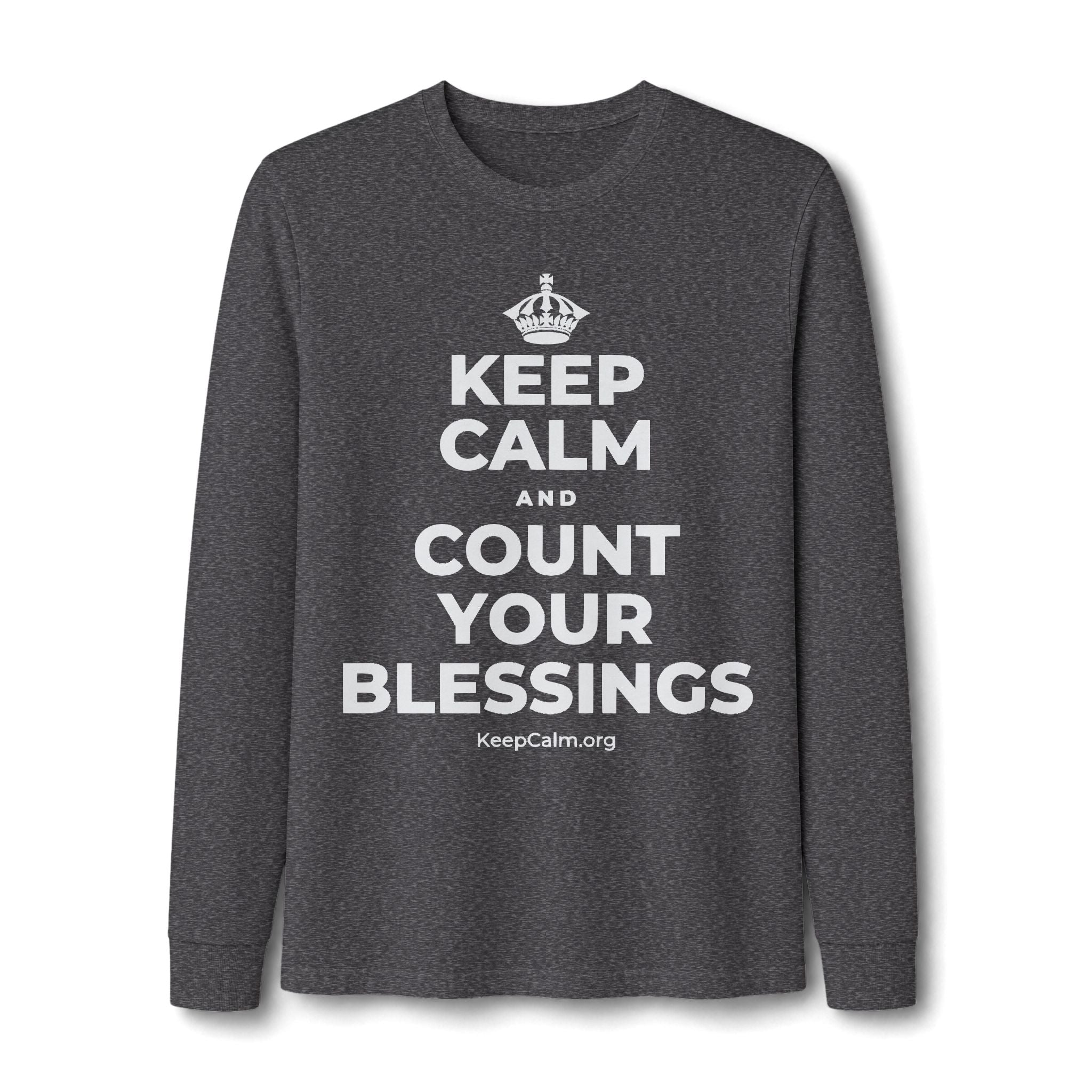 KEEP CALM AND COUNT YOUR BLESSINGS Long Sleeve Tee