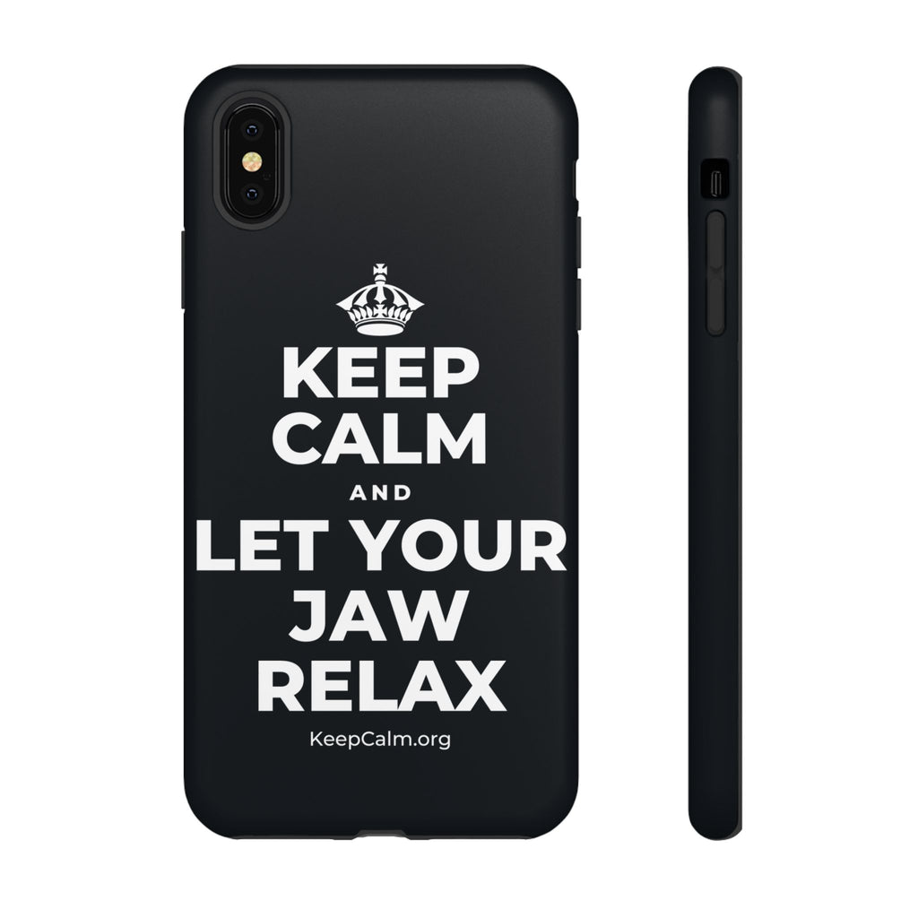 KEEP CALM AND LET YOUR JAW RELAX Phone Case (Dark)
