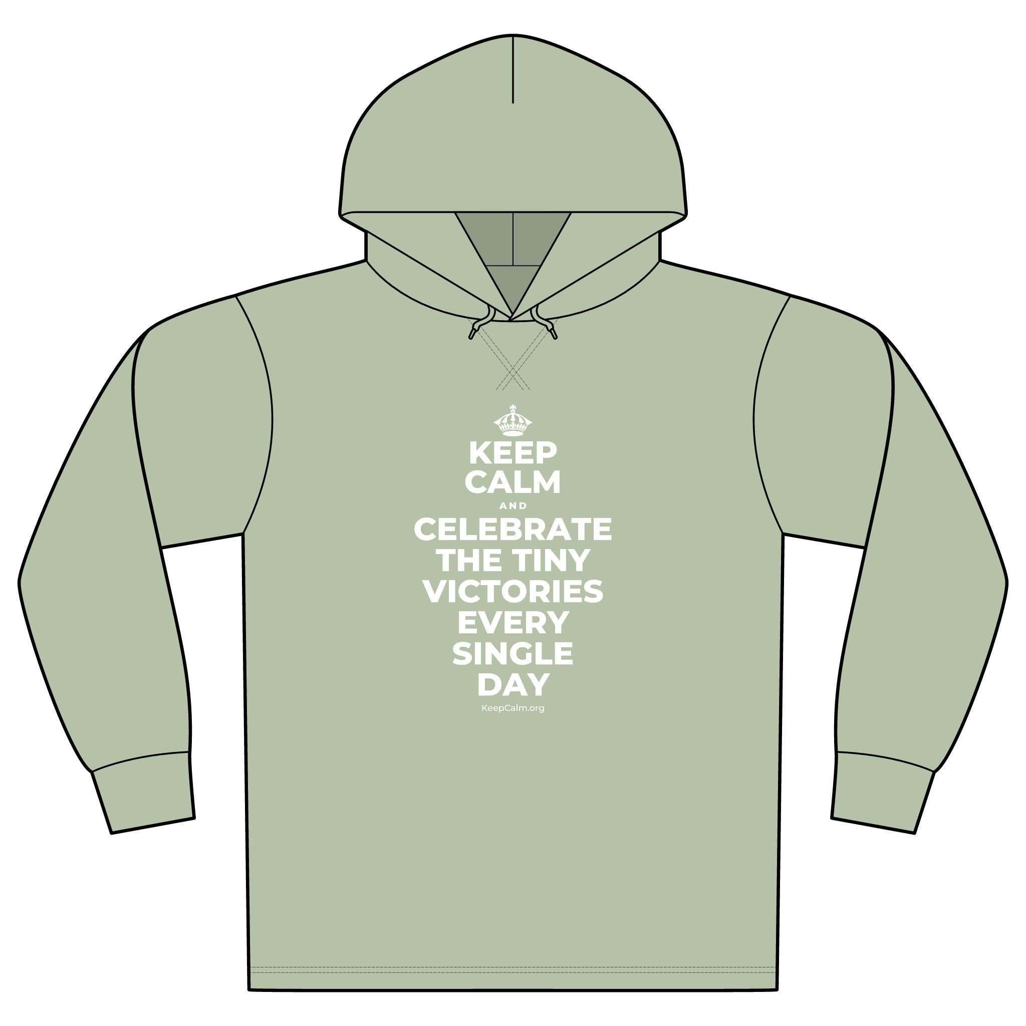 KEEP CALM AND CELEBRATE THE TINY VICTORIES EVERY SINGLE DAY Organic Hoodie Tee