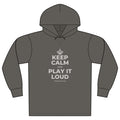 KEEP CALM AND PLAY IT LOUD Organic Hoodie Tee
