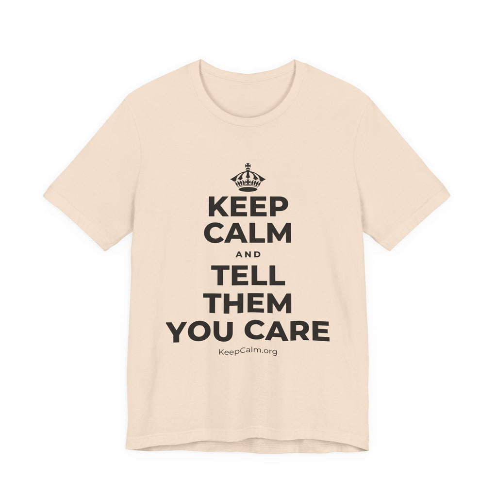 KEEP CALM AND TELL THEM YOU CARE T-Shirt (Soft Cream–Heather Mauve)