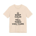 KEEP CALM AND TELL THEM YOU CARE T-Shirt (Soft Cream–Heather Mauve)