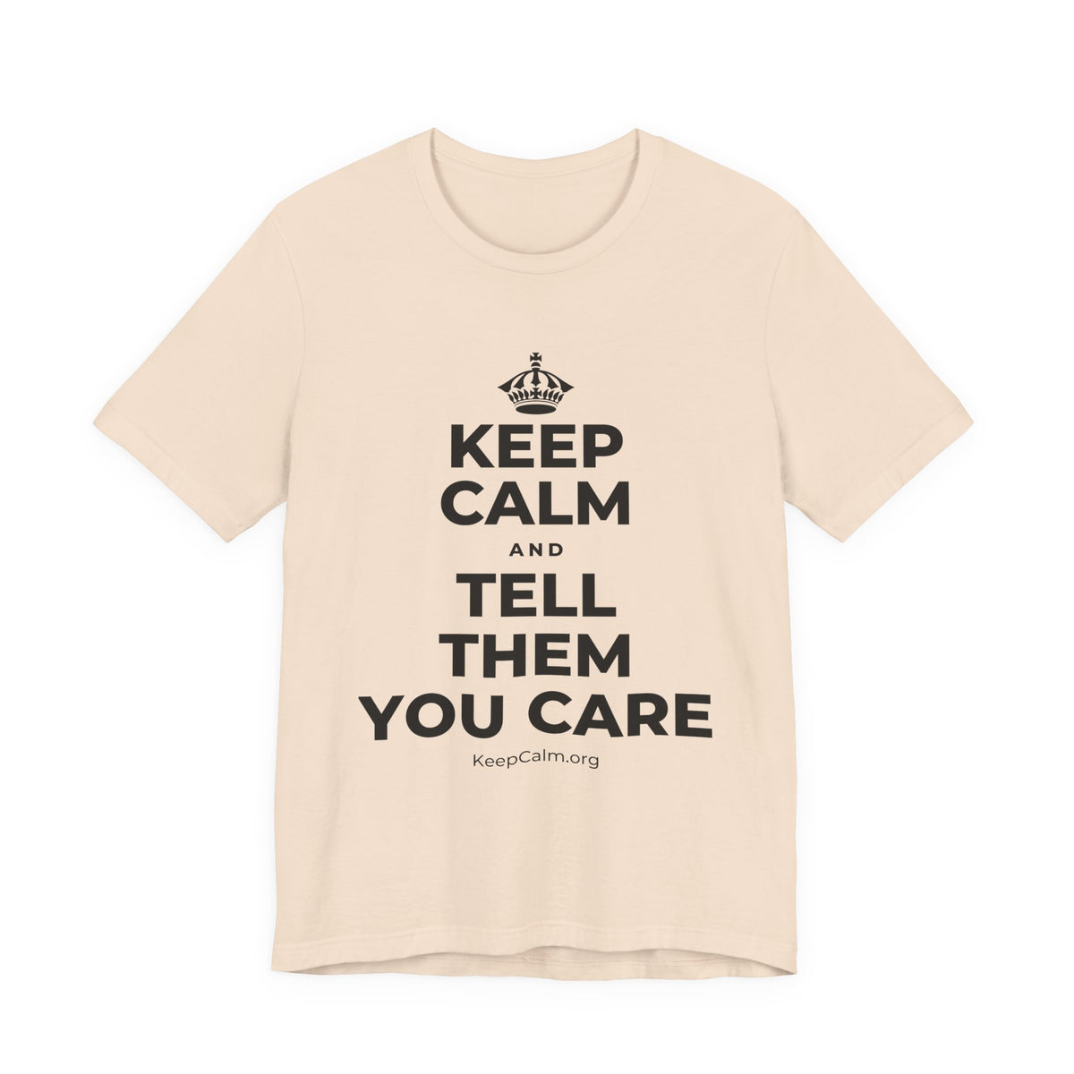 KEEP CALM AND TELL THEM YOU CARE T-Shirt (Soft Cream–Heather Mauve)