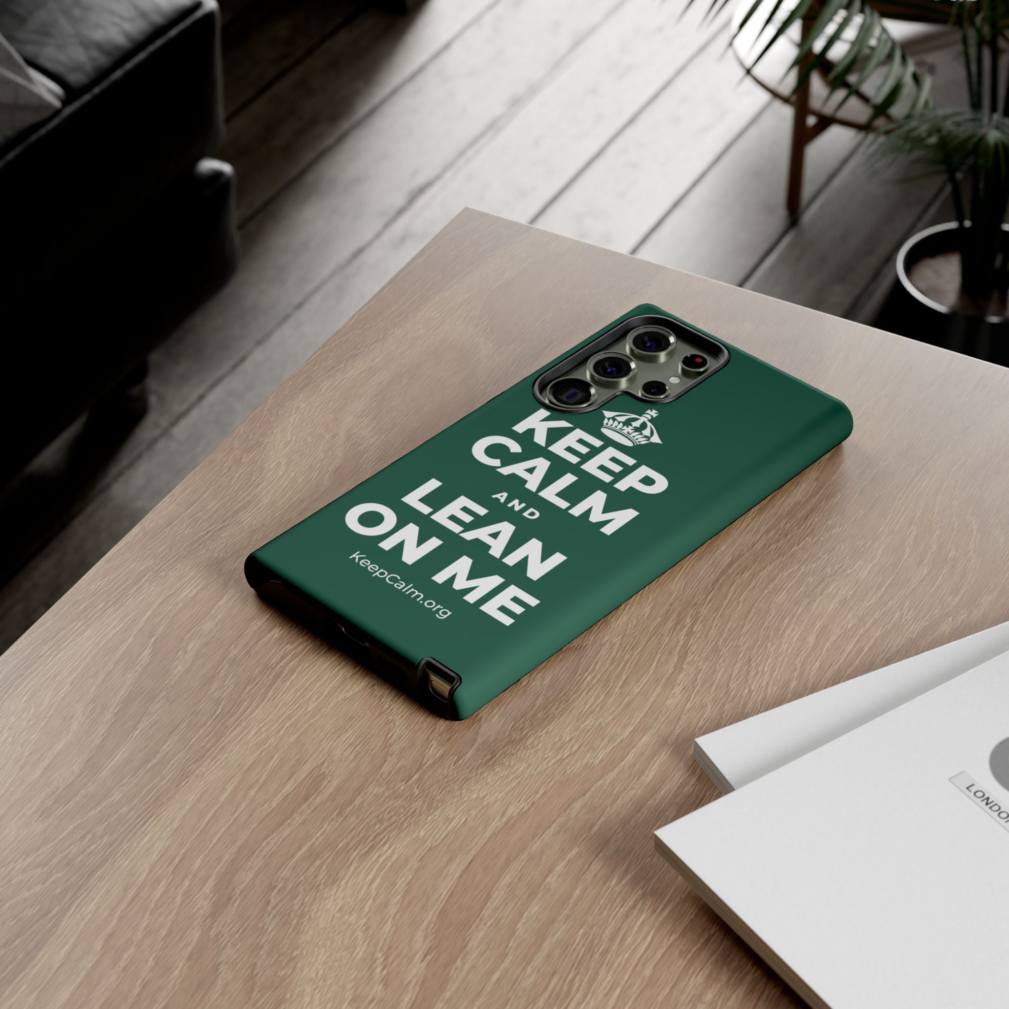 KEEP CALM AND LEAN ON ME Phone Case