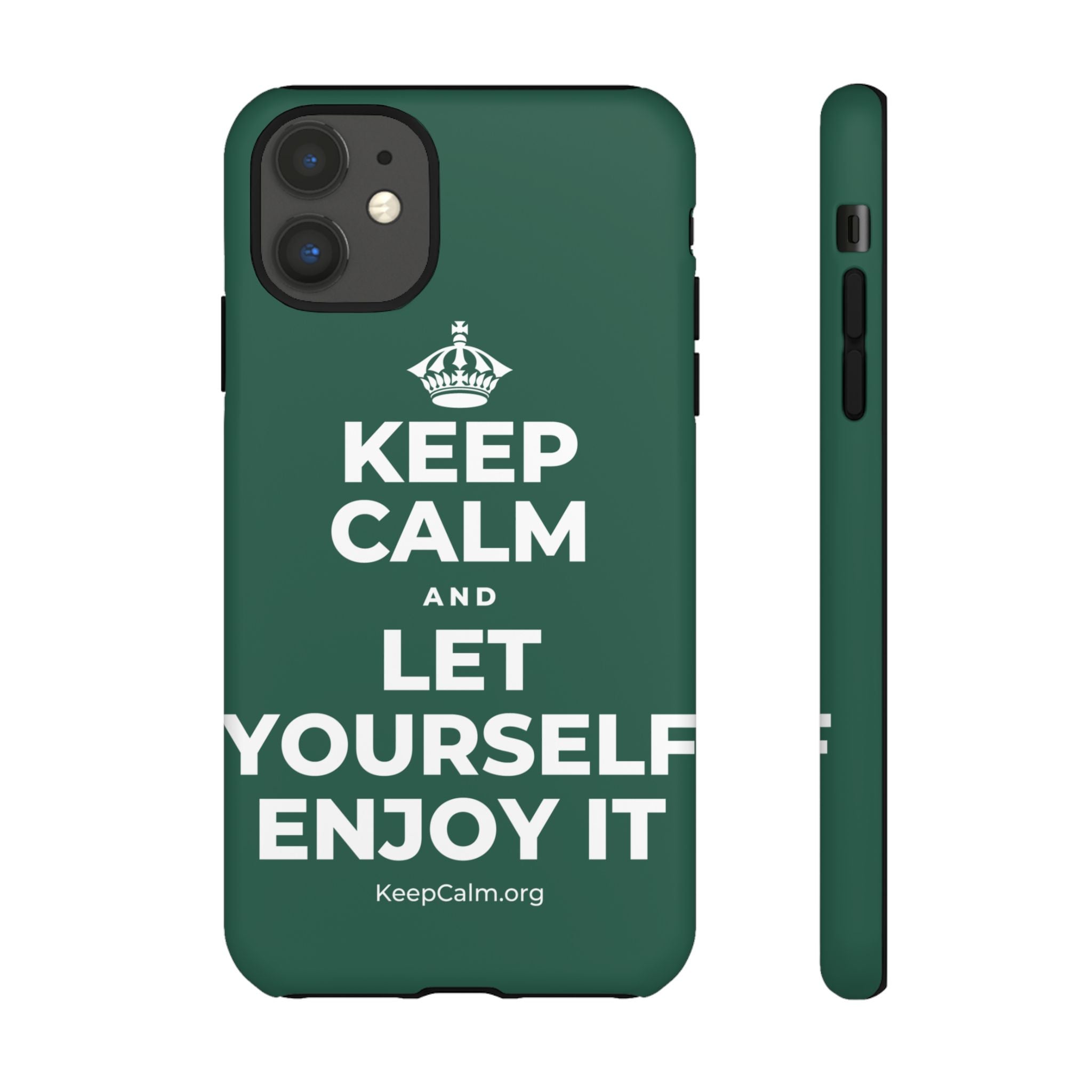 KEEP CALM AND LET YOURSELF ENJOY IT Phone Case