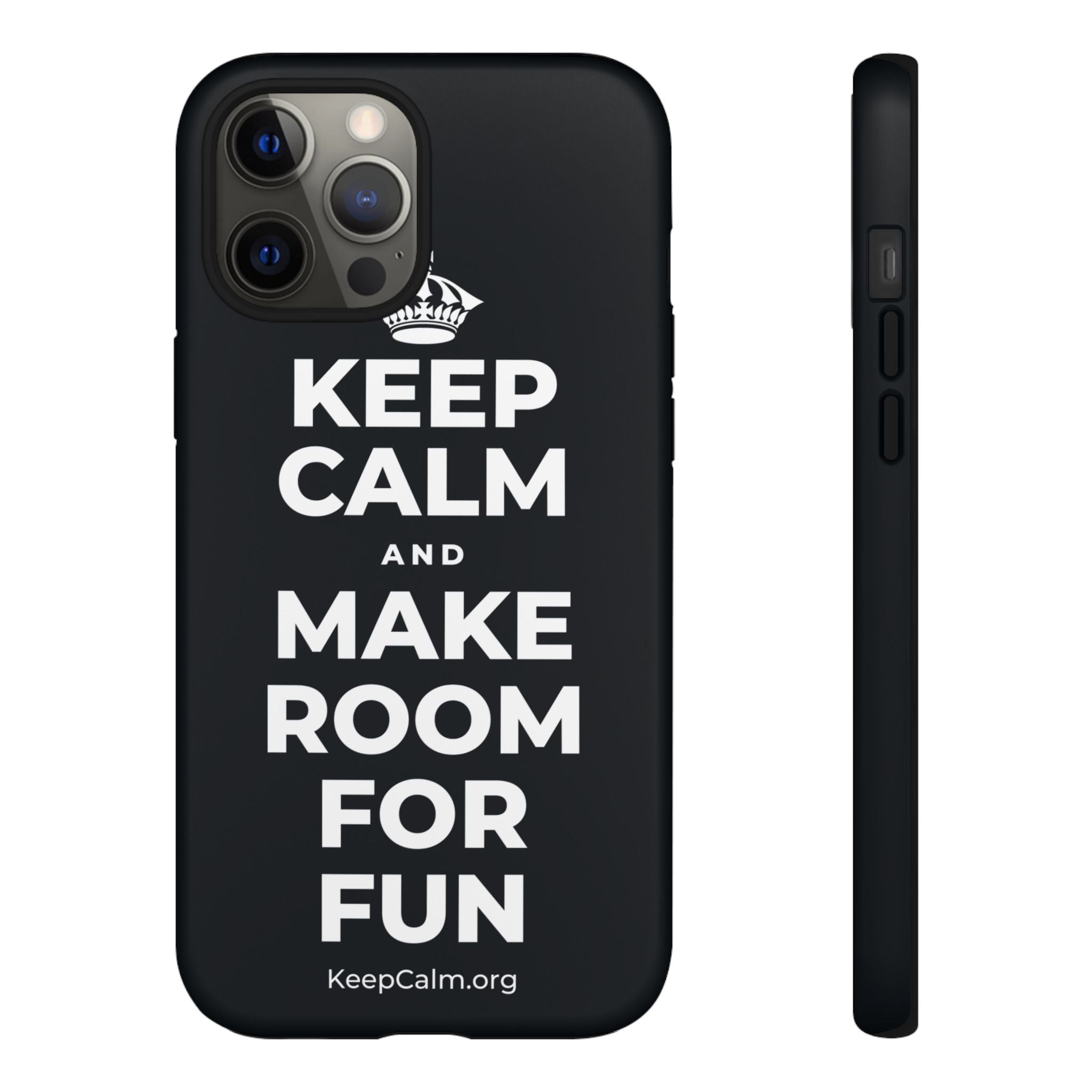 KEEP CALM AND MAKE ROOM FOR FUN Phone Case (Dark)