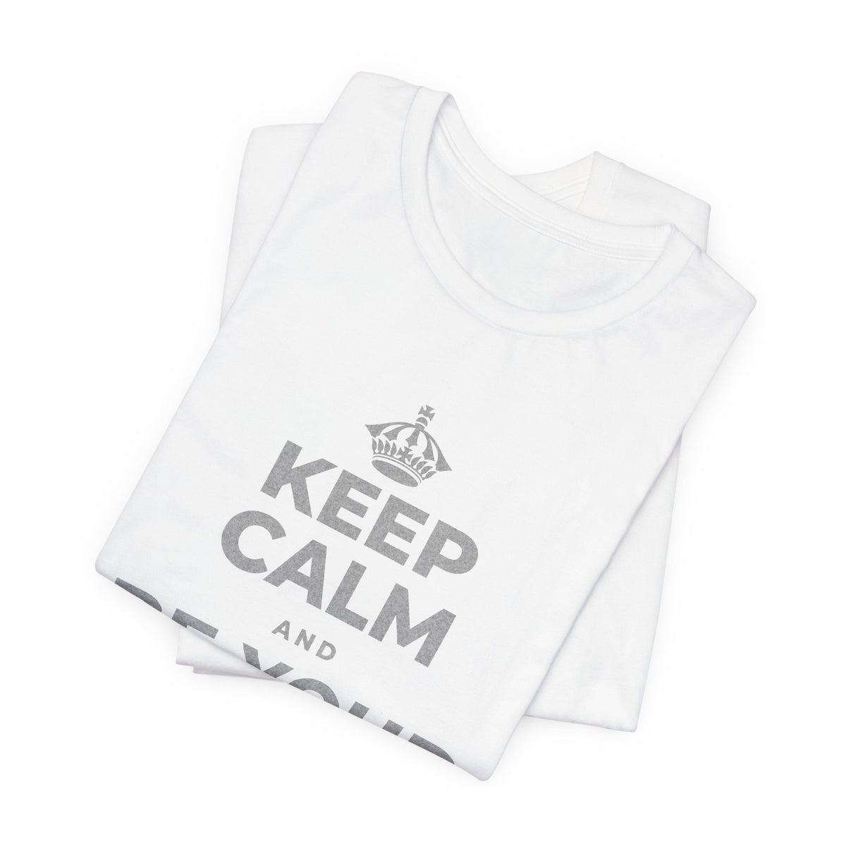 KEEP CALM AND BE YOUR OWN FRIEND T-Shirt (White–Asphalt)