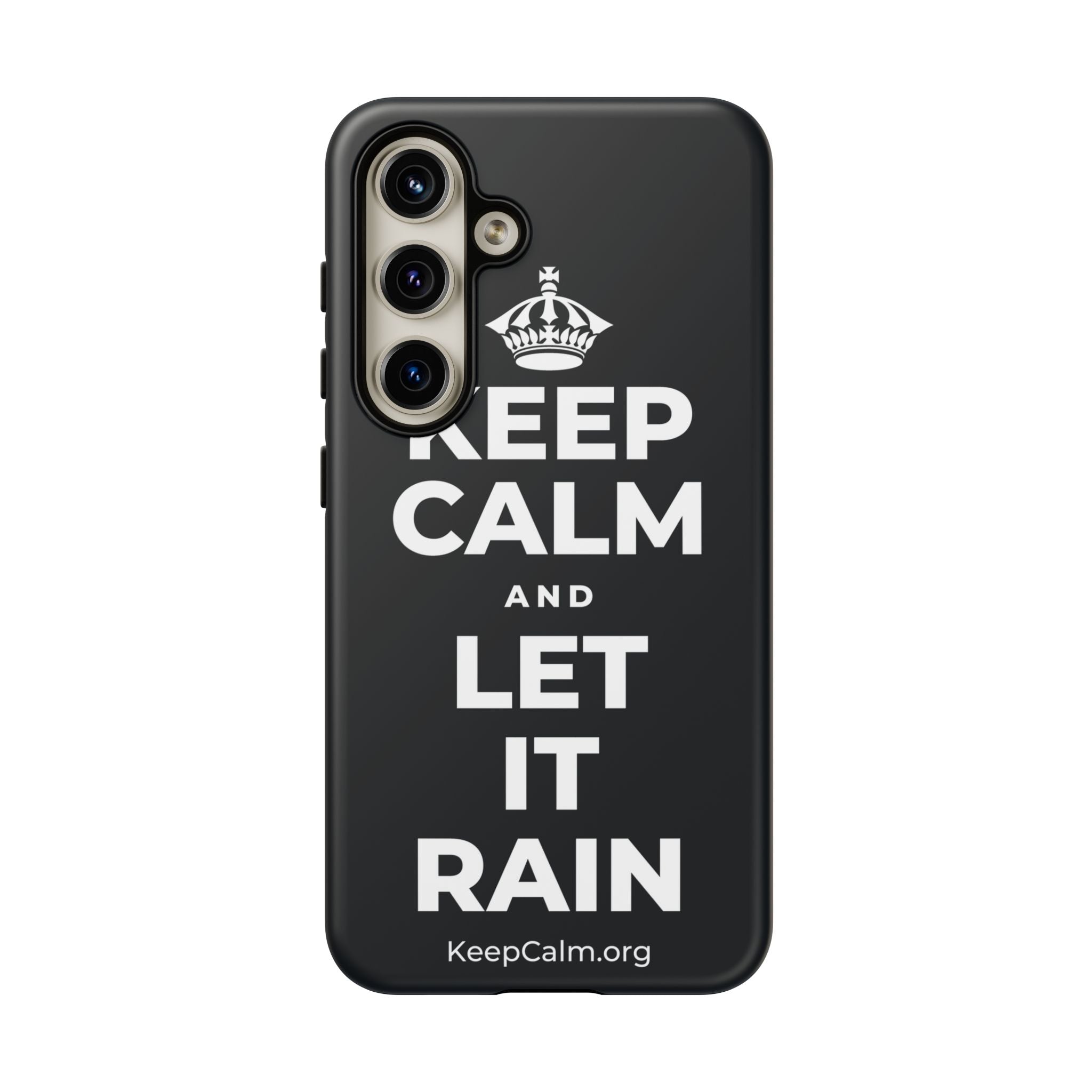 KEEP CALM AND LET IT RAIN Phone Case (Dark)