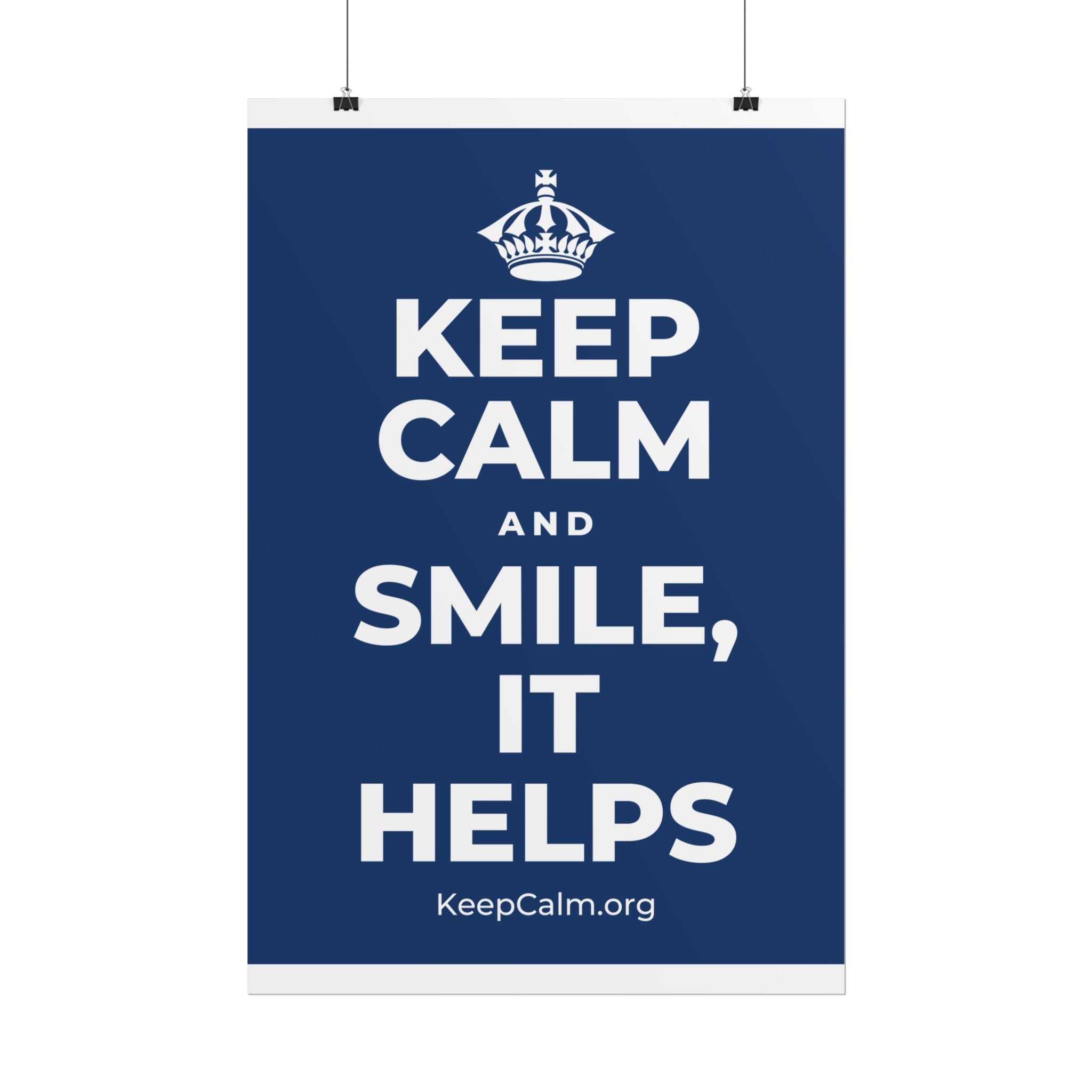 KEEP CALM AND SMILE, IT HELPS Poster