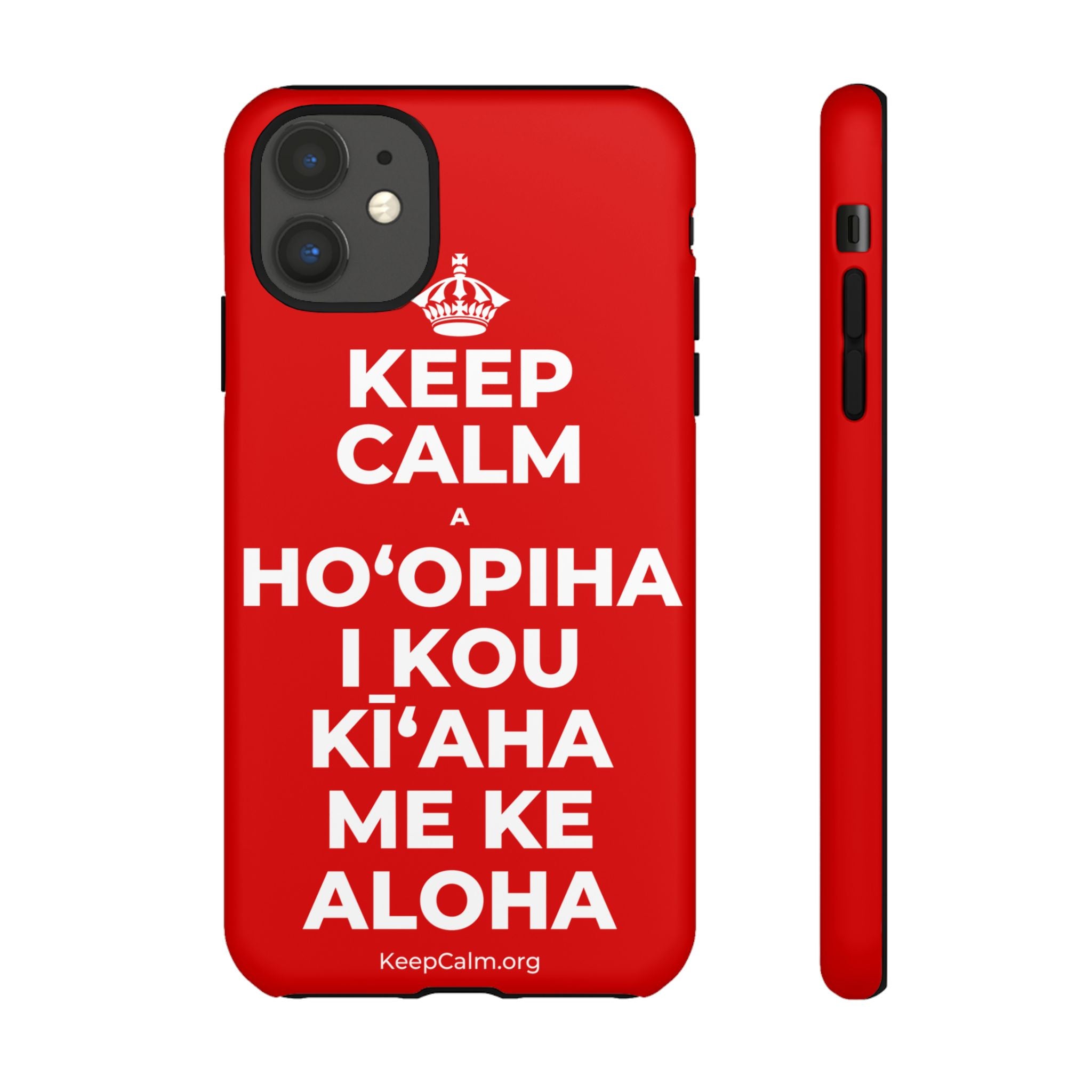 KEEP CALM A HOʻOPIHA I KOU KĪʻAHA ME KE ALOHA Phone Case