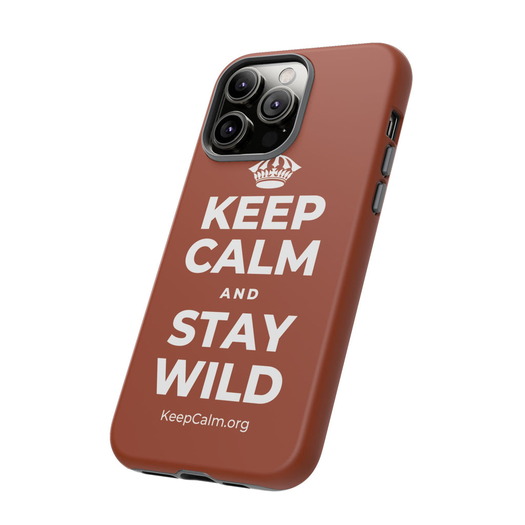 KEEP CALM AND STAY WILD Phone Case