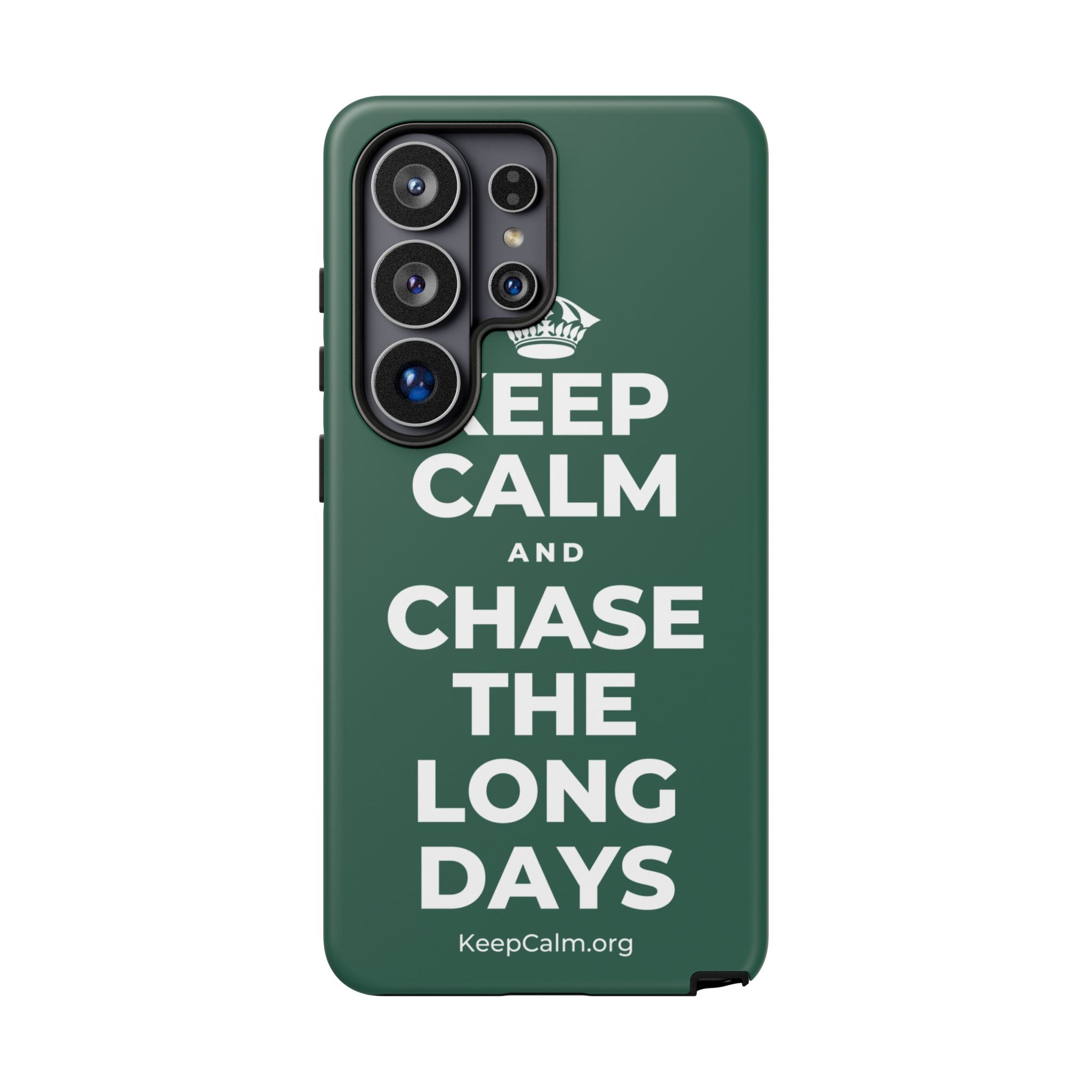 KEEP CALM AND CHASE THE LONG DAYS Phone Case