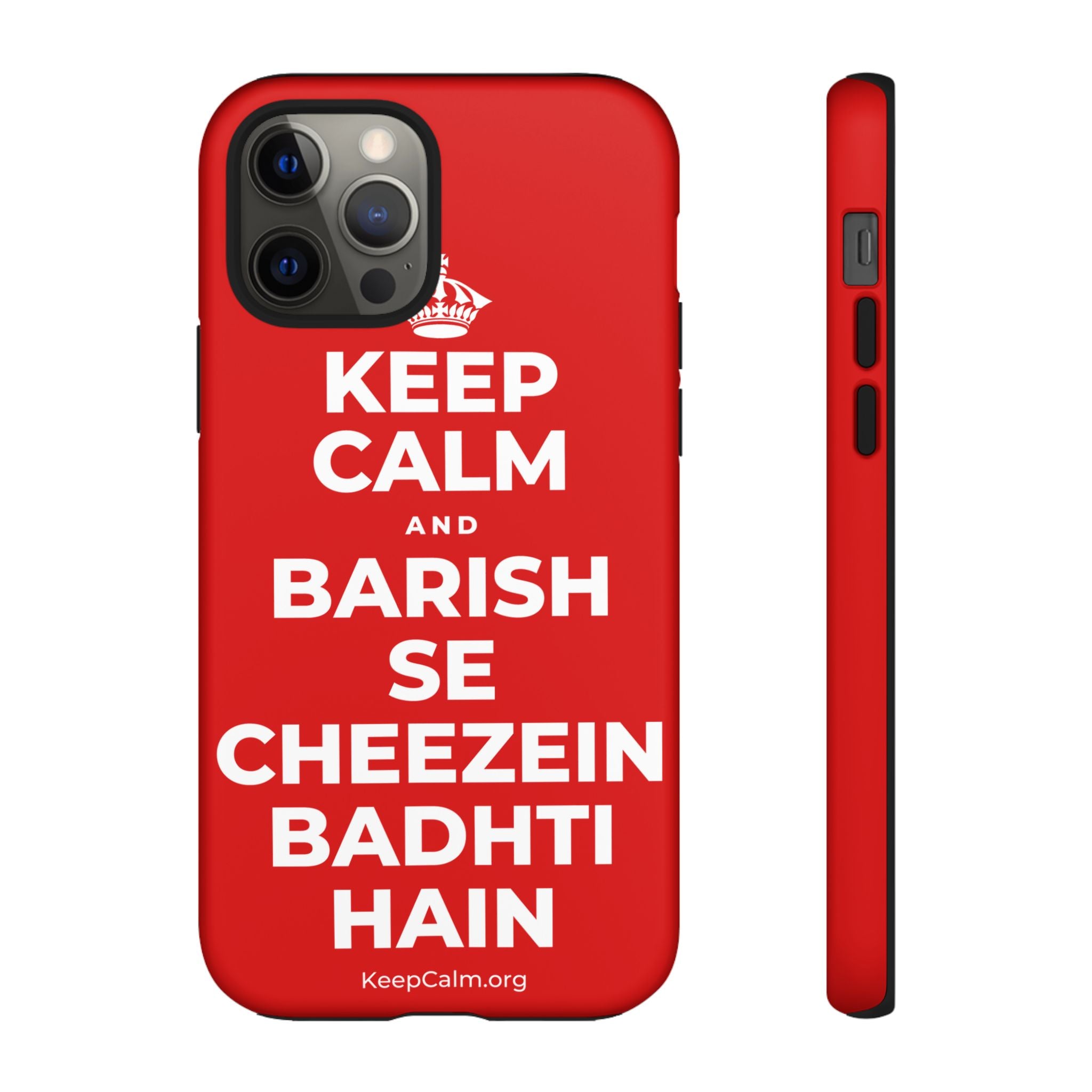 KEEP CALM AND BARISH SE CHEEZEIN BADHTI HAIN Phone Case