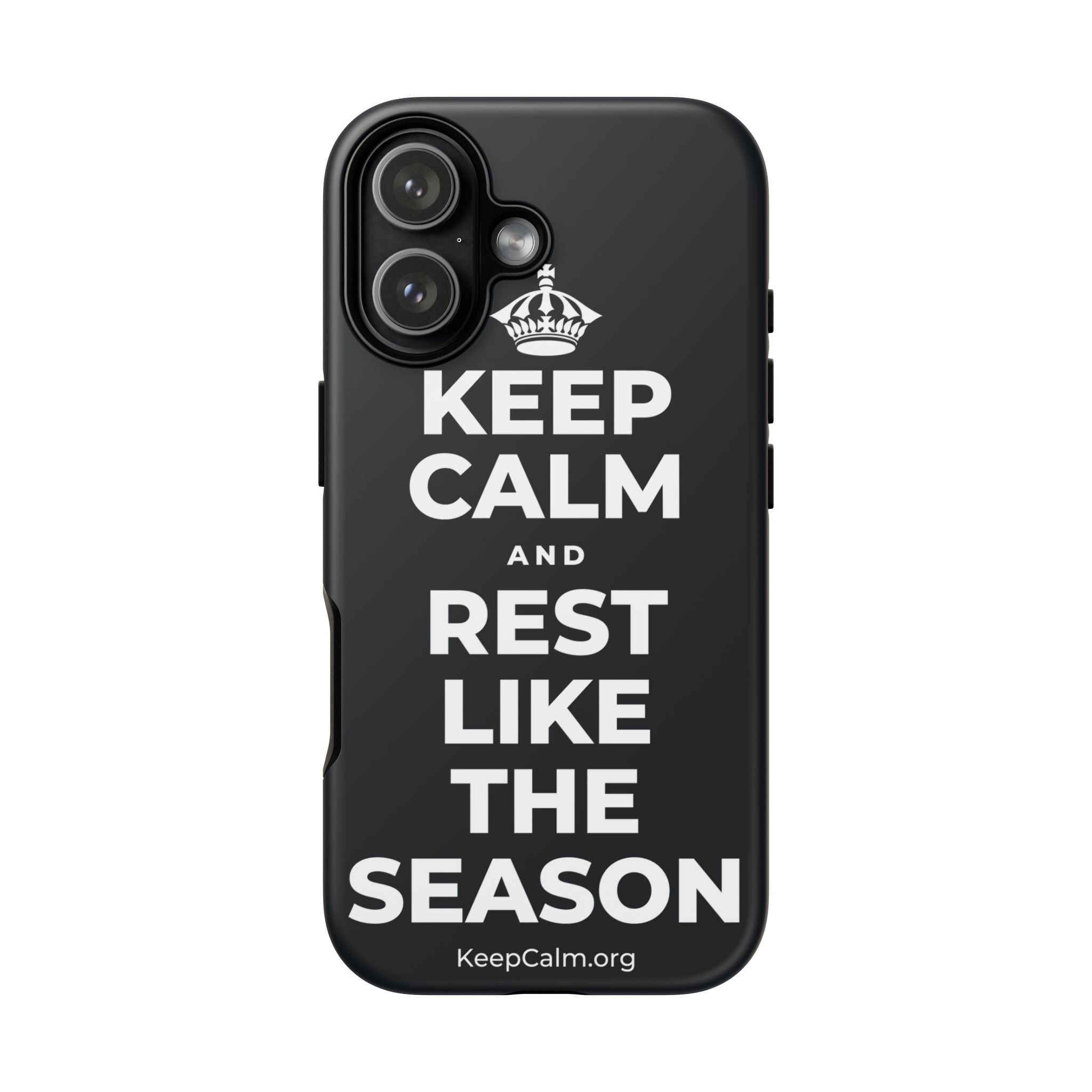 KEEP CALM AND REST LIKE THE SEASON Phone Case (Dark)