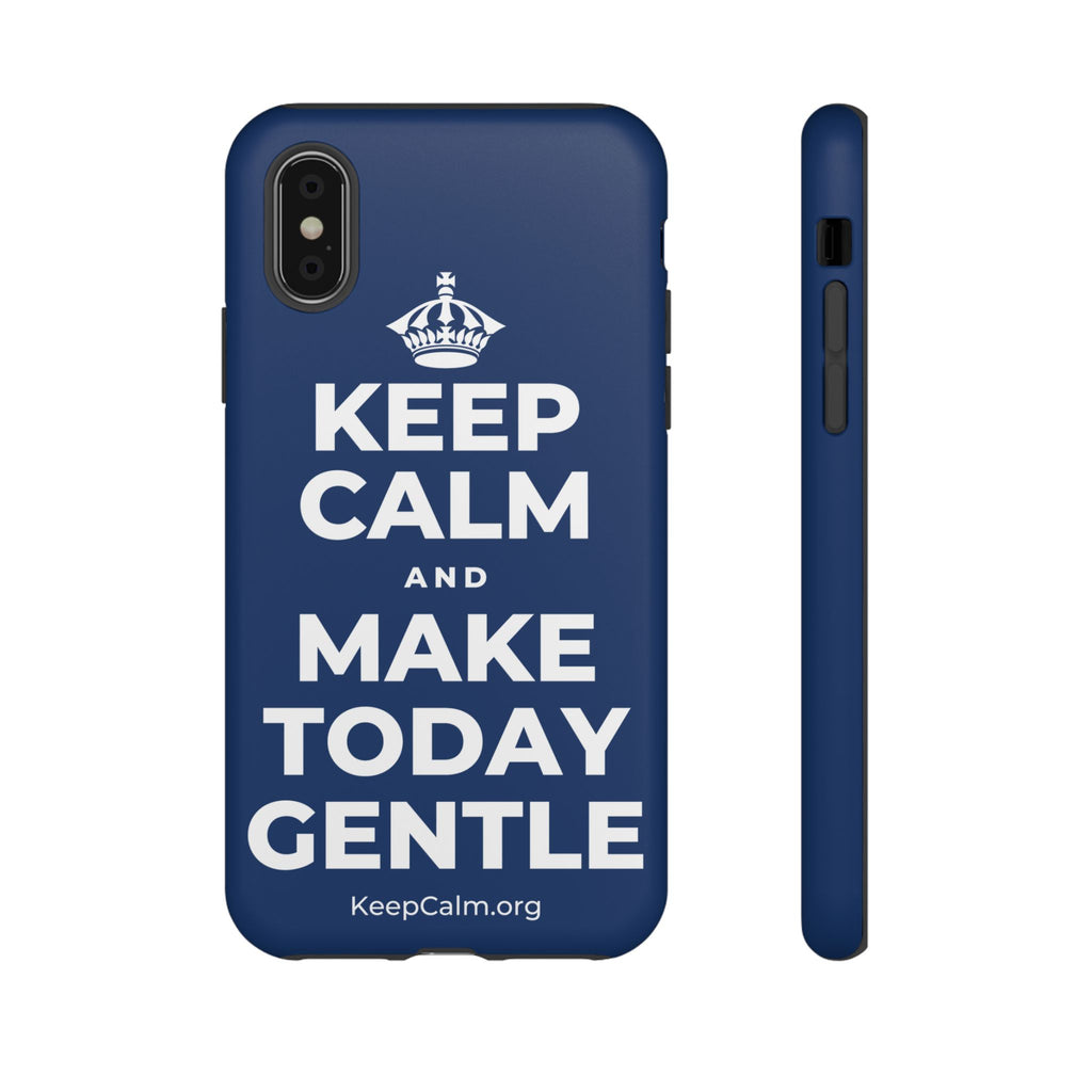 KEEP CALM AND MAKE TODAY GENTLE Phone Case