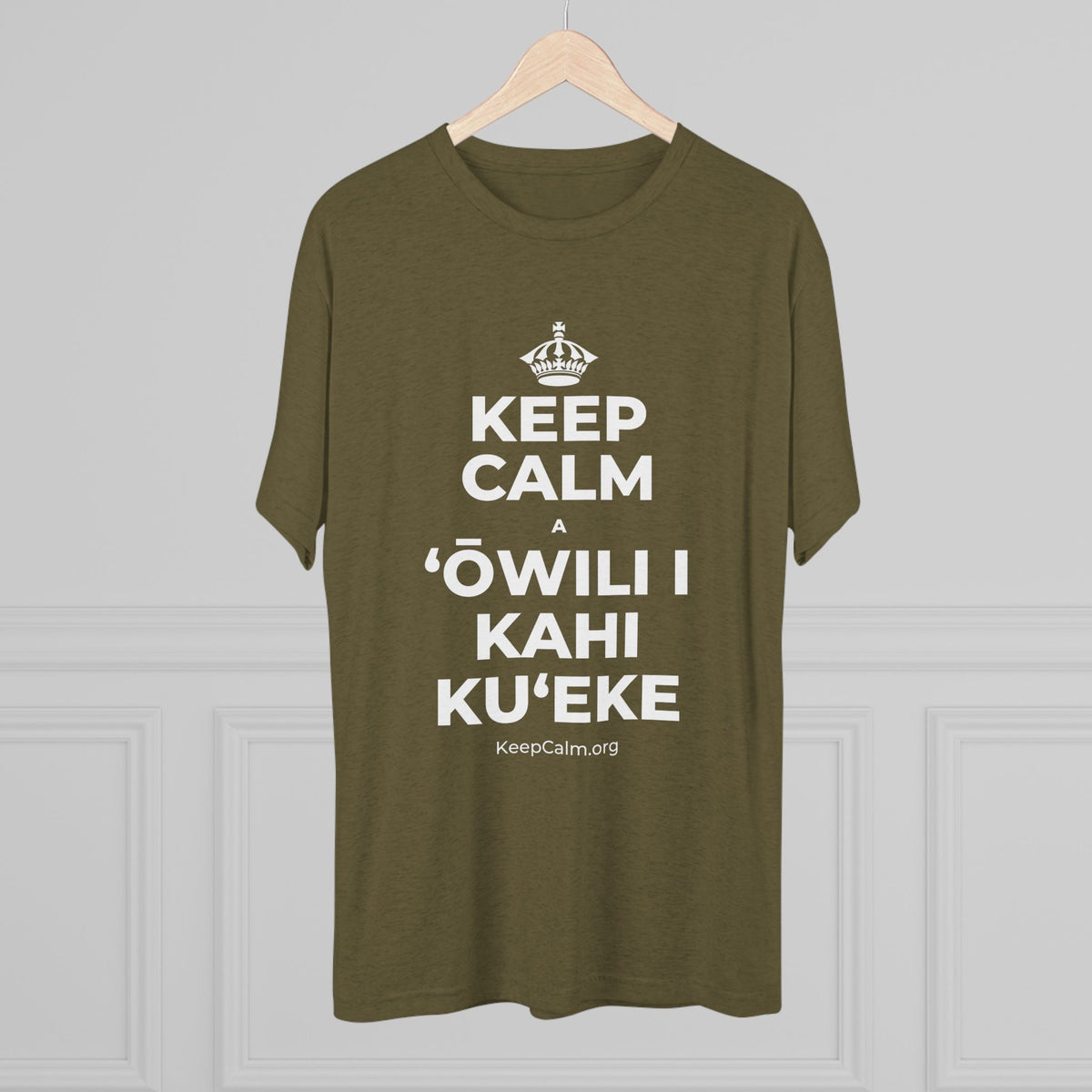 KEEP CALM A ʻŌWILI I KAHI KUʻEKE Tri-Blend Tee
