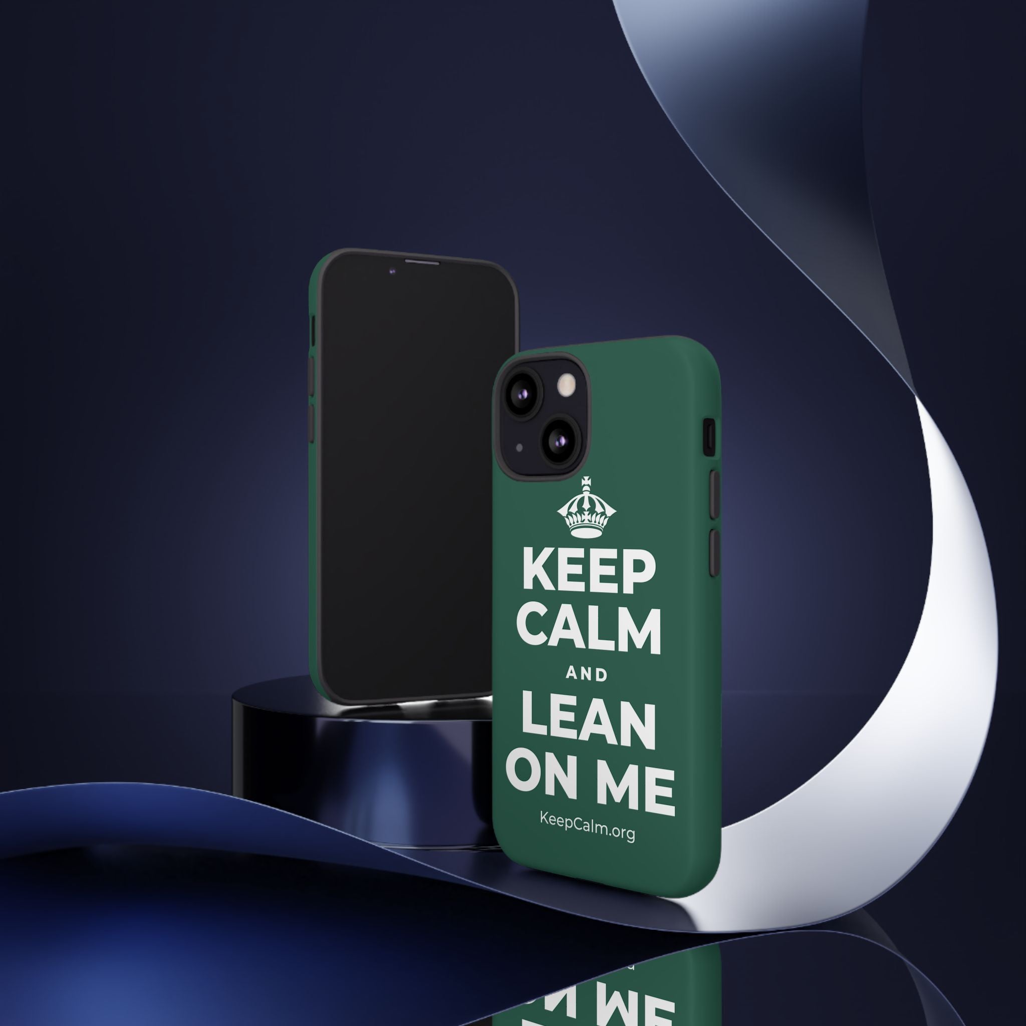 KEEP CALM AND LEAN ON ME Phone Case