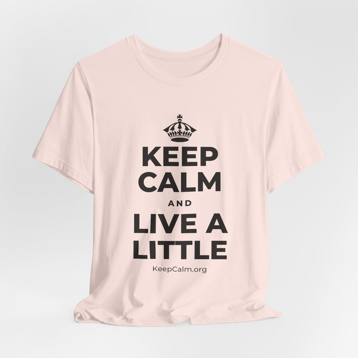 KEEP CALM AND LIVE A LITTLE T-Shirt (Soft Cream–Heather Mauve)