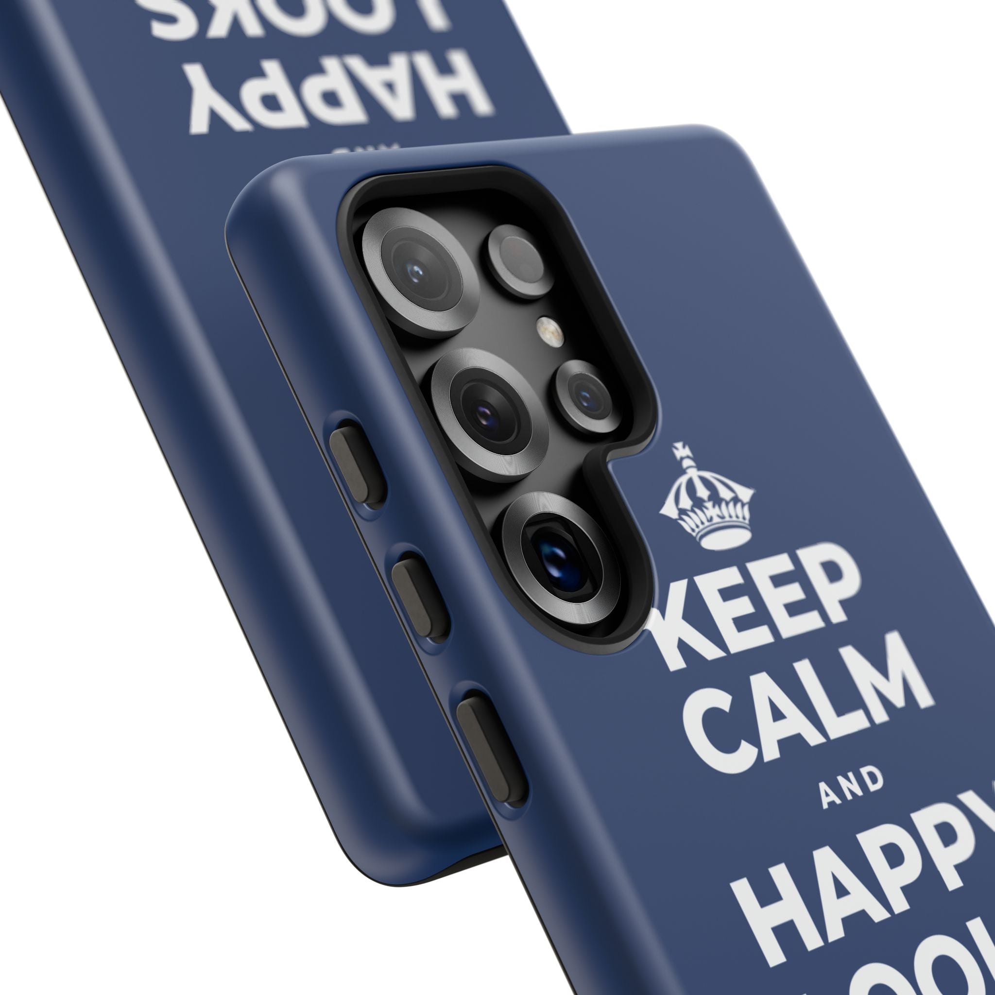 KEEP CALM AND HAPPY LOOKS GOOD ON YOU Phone Case