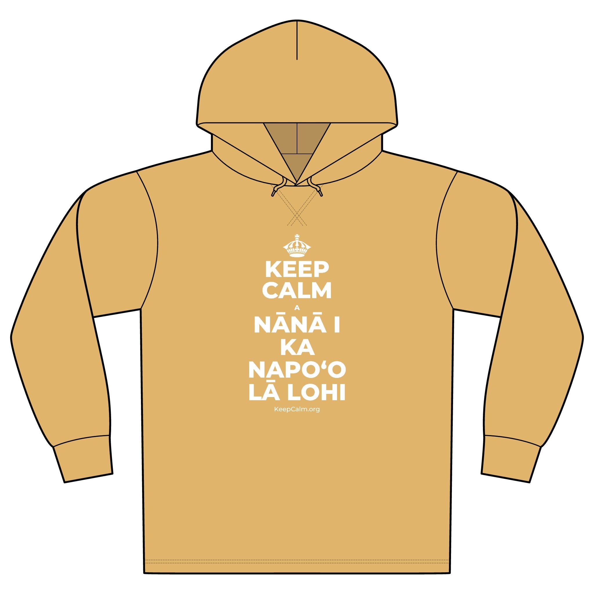 KEEP CALM A NĀNĀ I KA NAPOʻO LĀ LOHI Organic Hoodie Tee