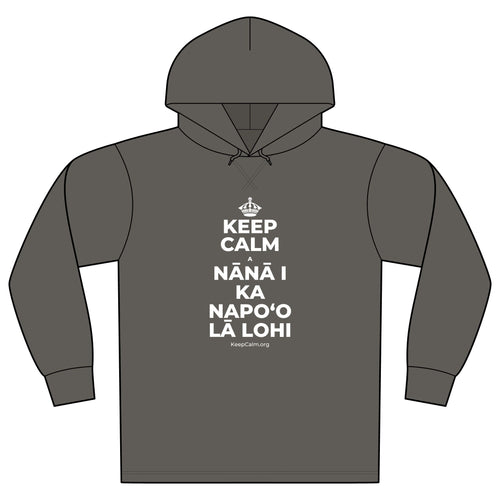 KEEP CALM A NĀNĀ I KA NAPOʻO LĀ LOHI Organic Hoodie Tee