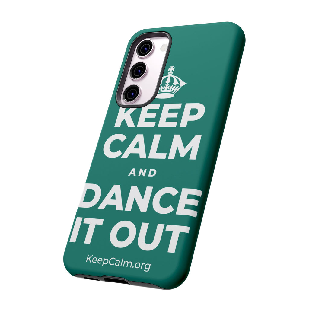 KEEP CALM AND DANCE IT OUT Phone Case