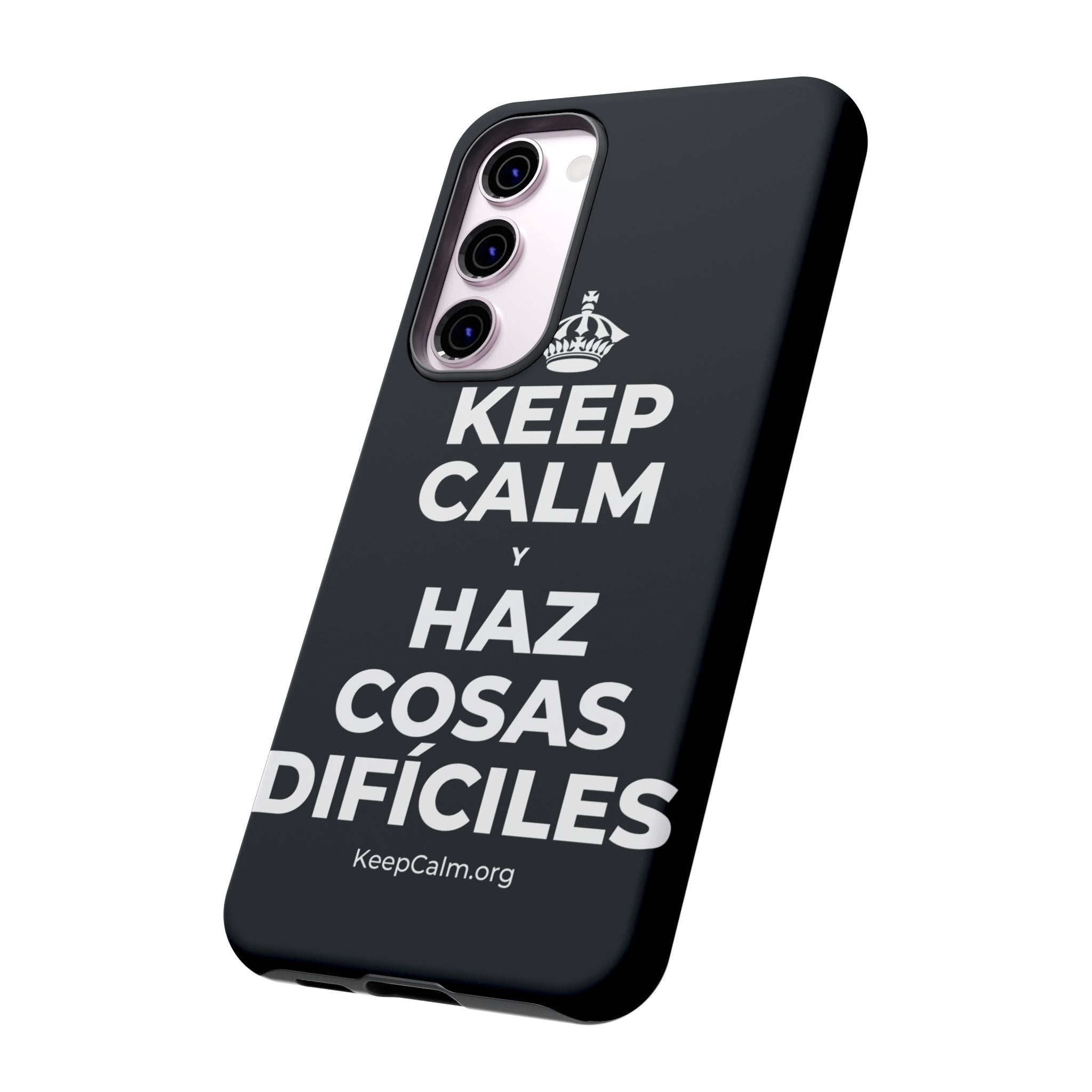 KEEP CALM Y HAZ COSAS DIFÍCILES Phone Case (Dark)