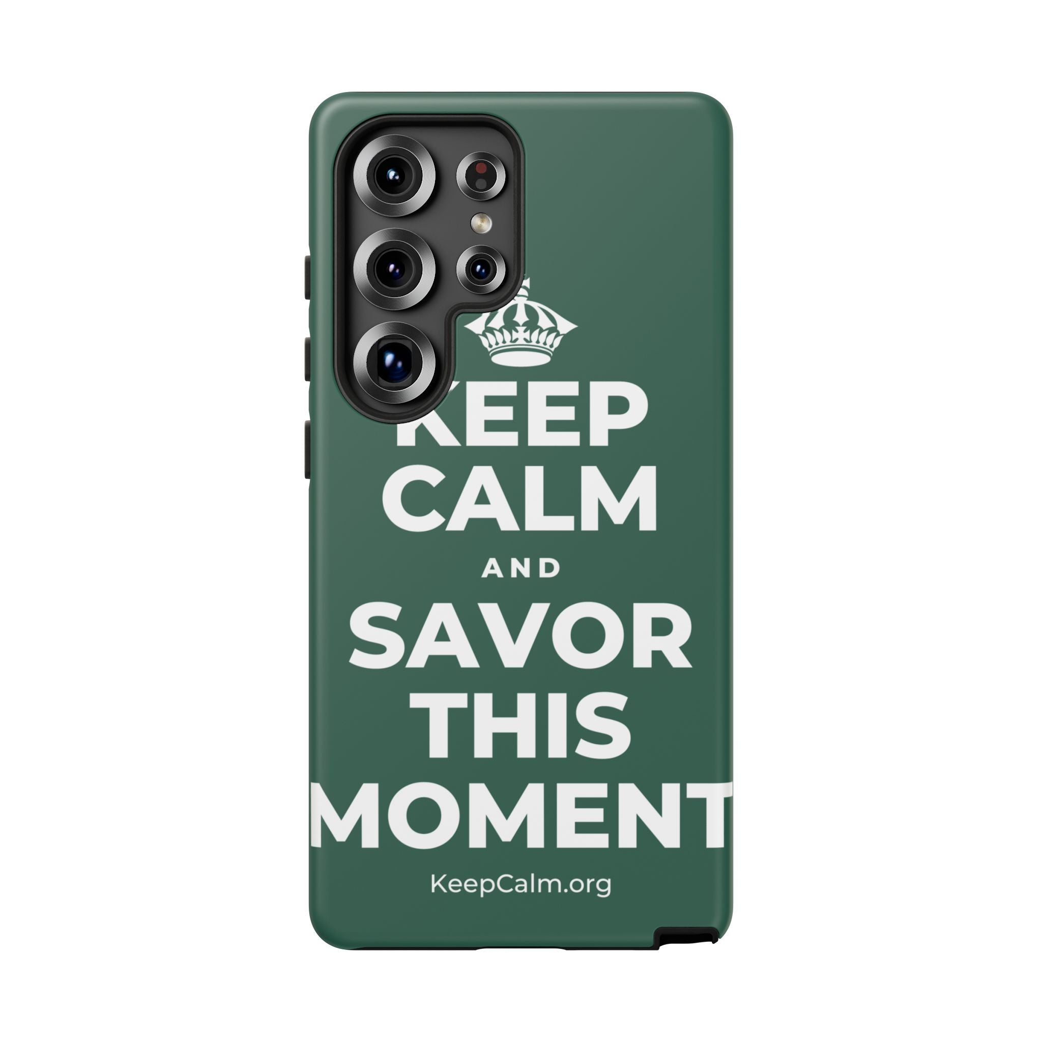 KEEP CALM AND SAVOR THIS MOMENT Phone Case