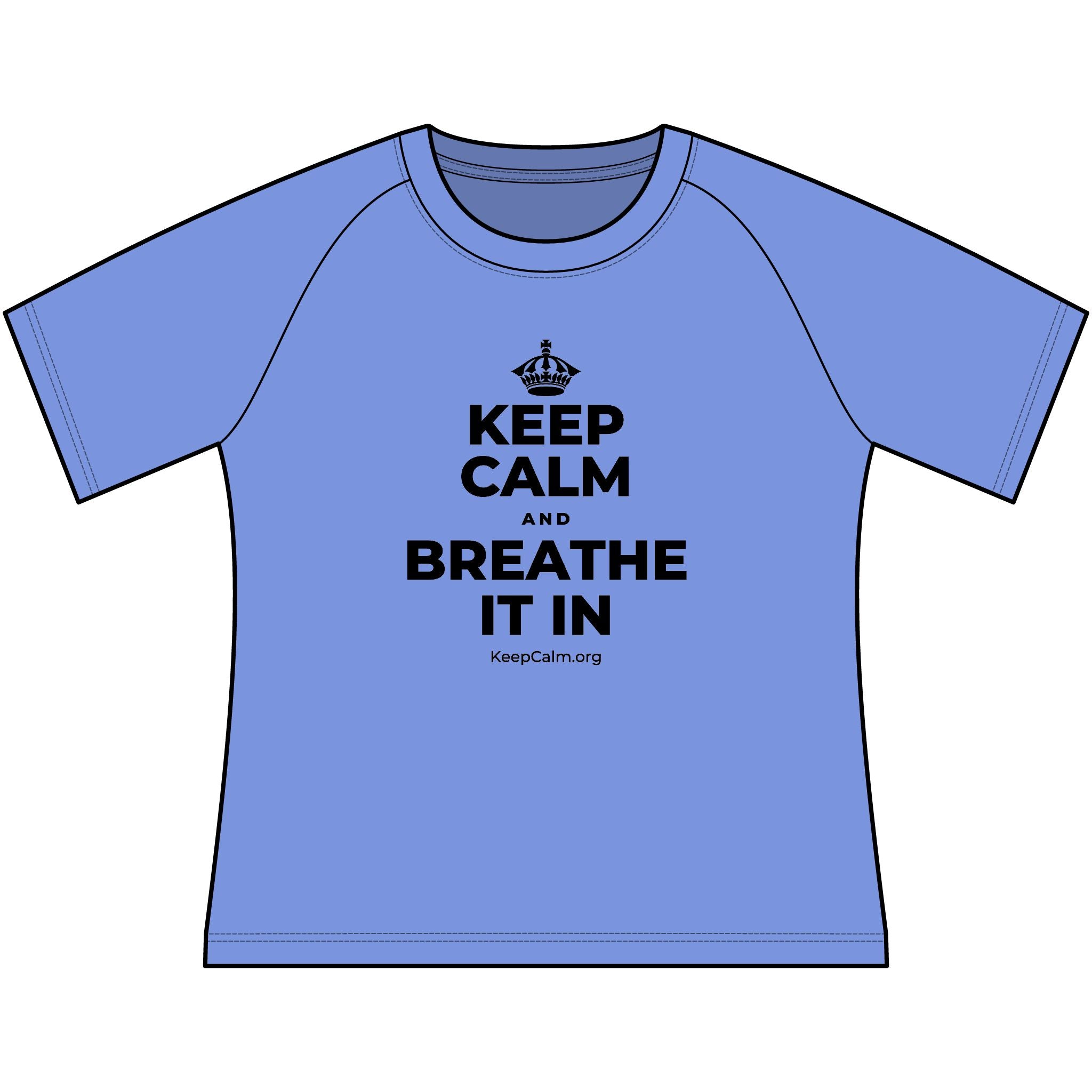 KEEP CALM AND BREATHE IT IN Women's Raglan Tee