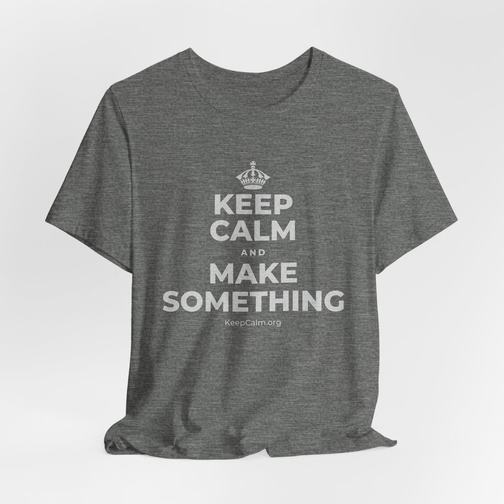 KEEP CALM AND MAKE SOMETHING T-Shirt (Baby Blue–Silver)