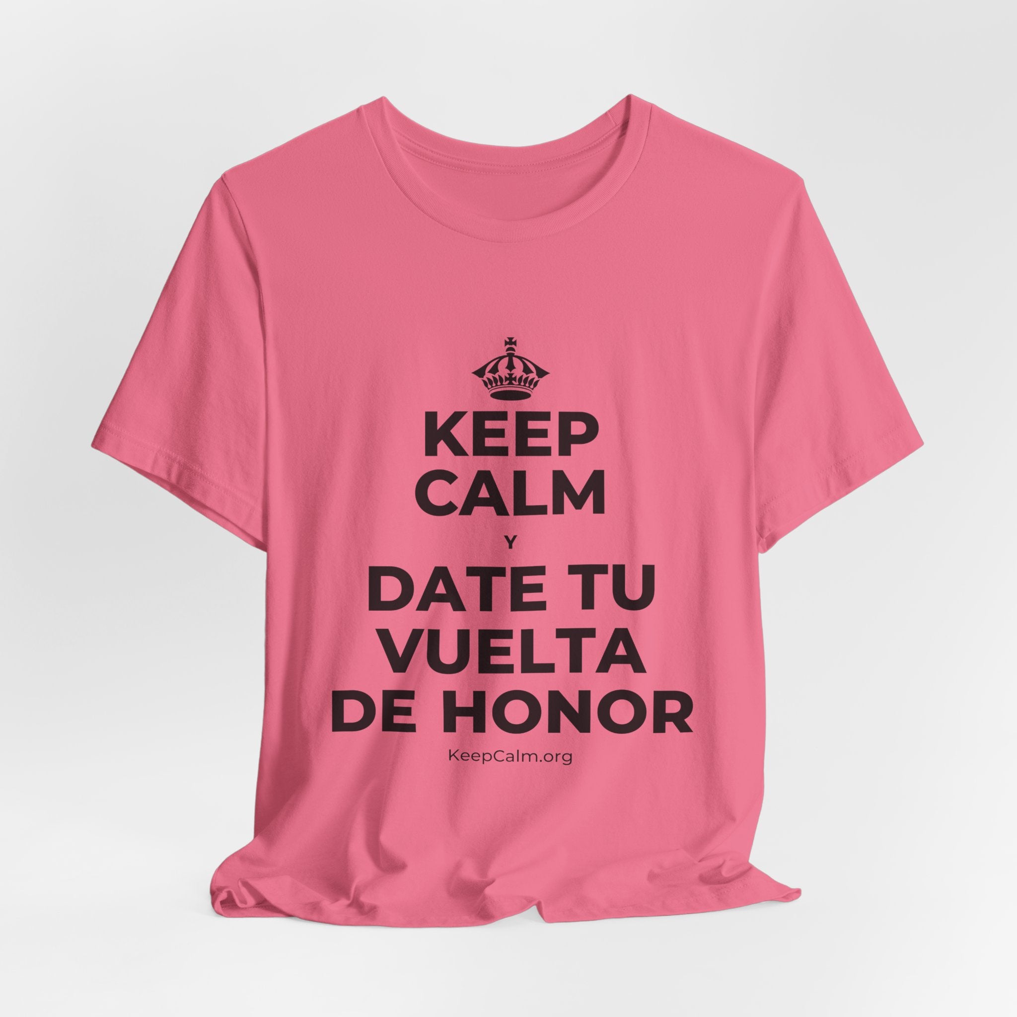 KEEP CALM Y DATE TU VUELTA DE HONOR T-Shirt (Military Green–Autumn)