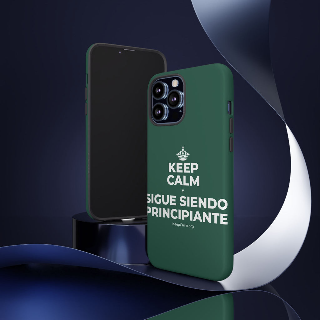 KEEP CALM Y SIGUE SIENDO PRINCIPIANTE Phone Case