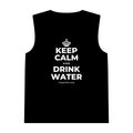 KEEP CALM AND DRINK WATER Tank Top