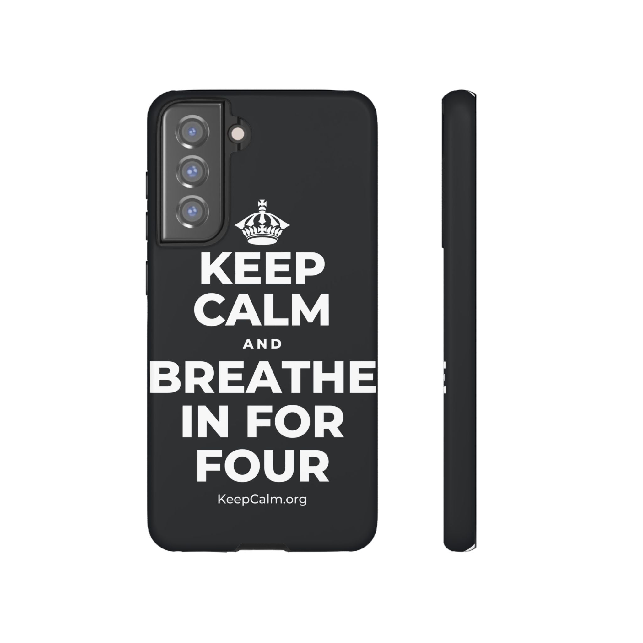 KEEP CALM AND BREATHE IN FOR FOUR Phone Case (Dark)