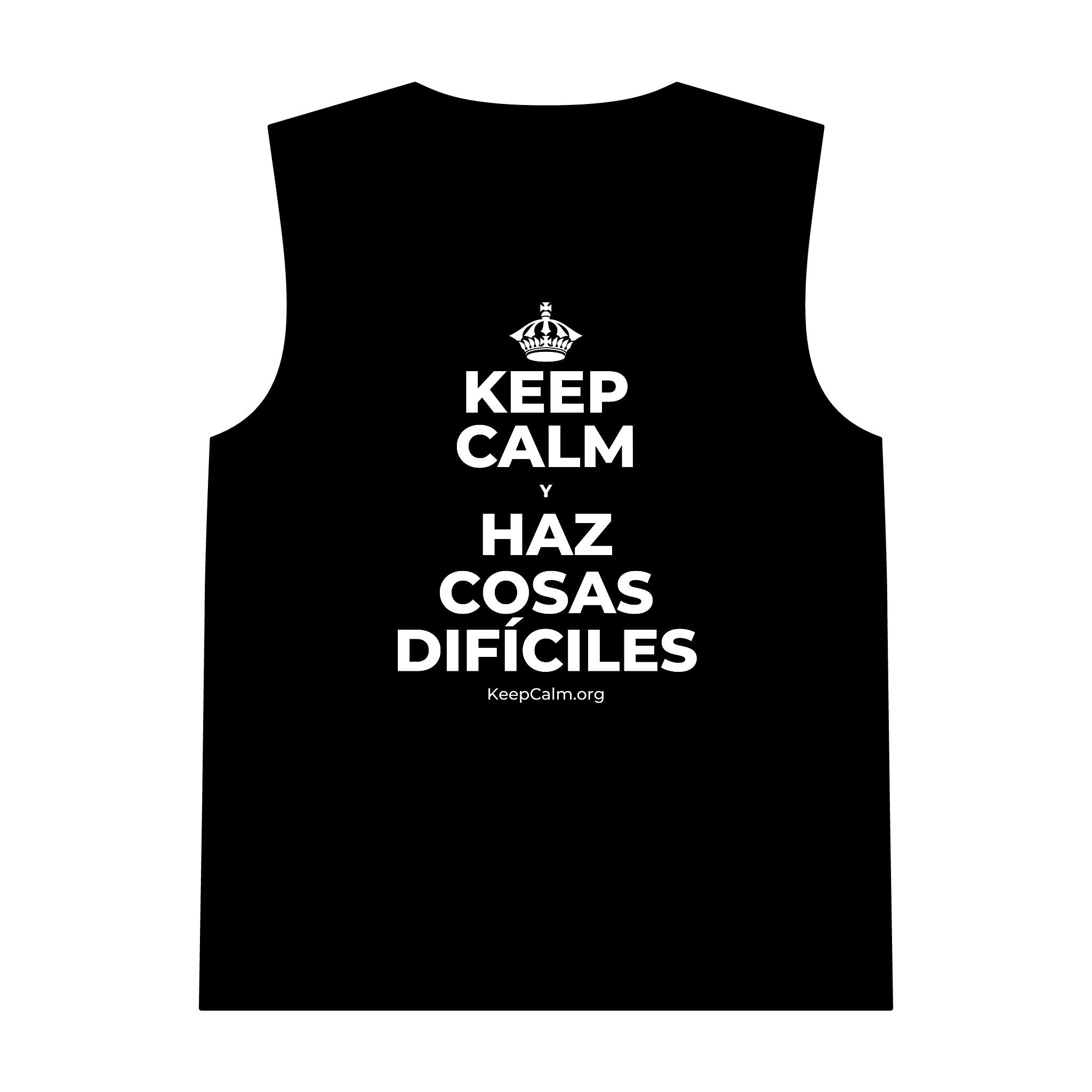 KEEP CALM Y HAZ COSAS DIFÍCILES Tank Top