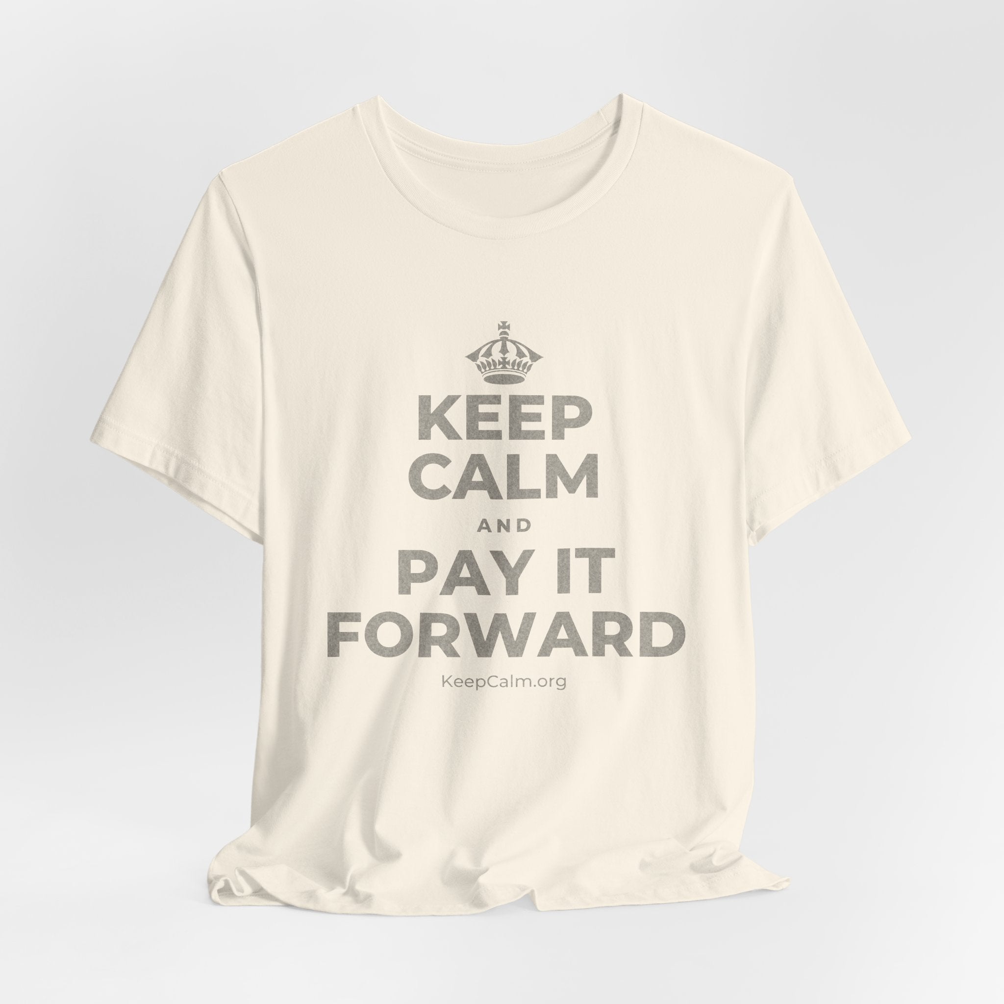 KEEP CALM AND PAY IT FORWARD T-Shirt (White–Asphalt)