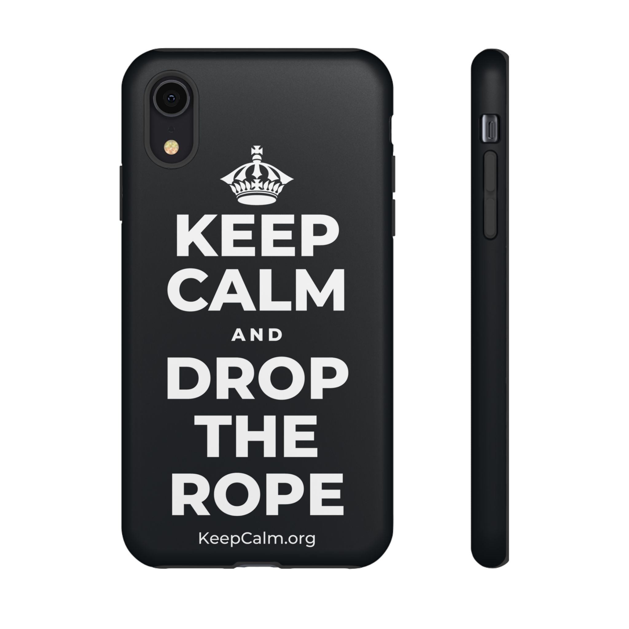 KEEP CALM AND DROP THE ROPE Phone Case (Dark)