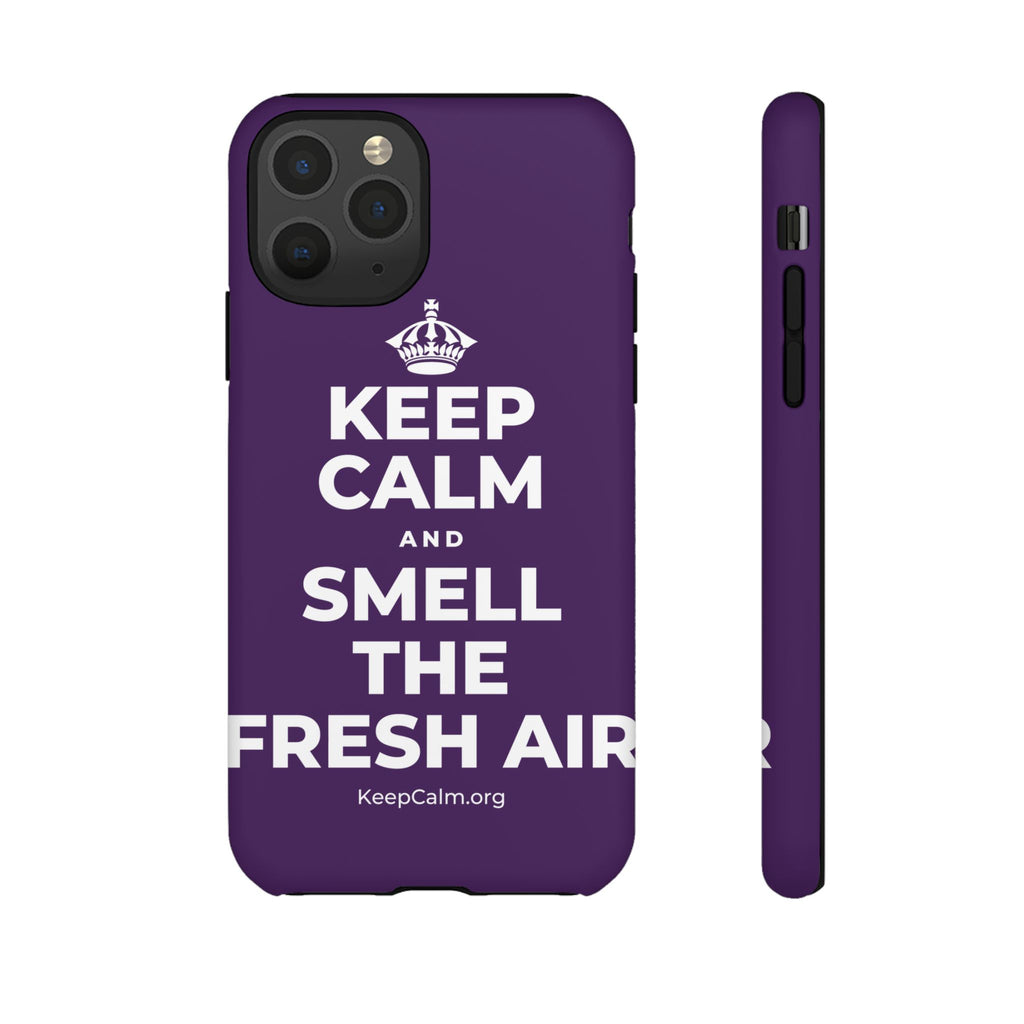 KEEP CALM AND SMELL THE FRESH AIR Phone Case