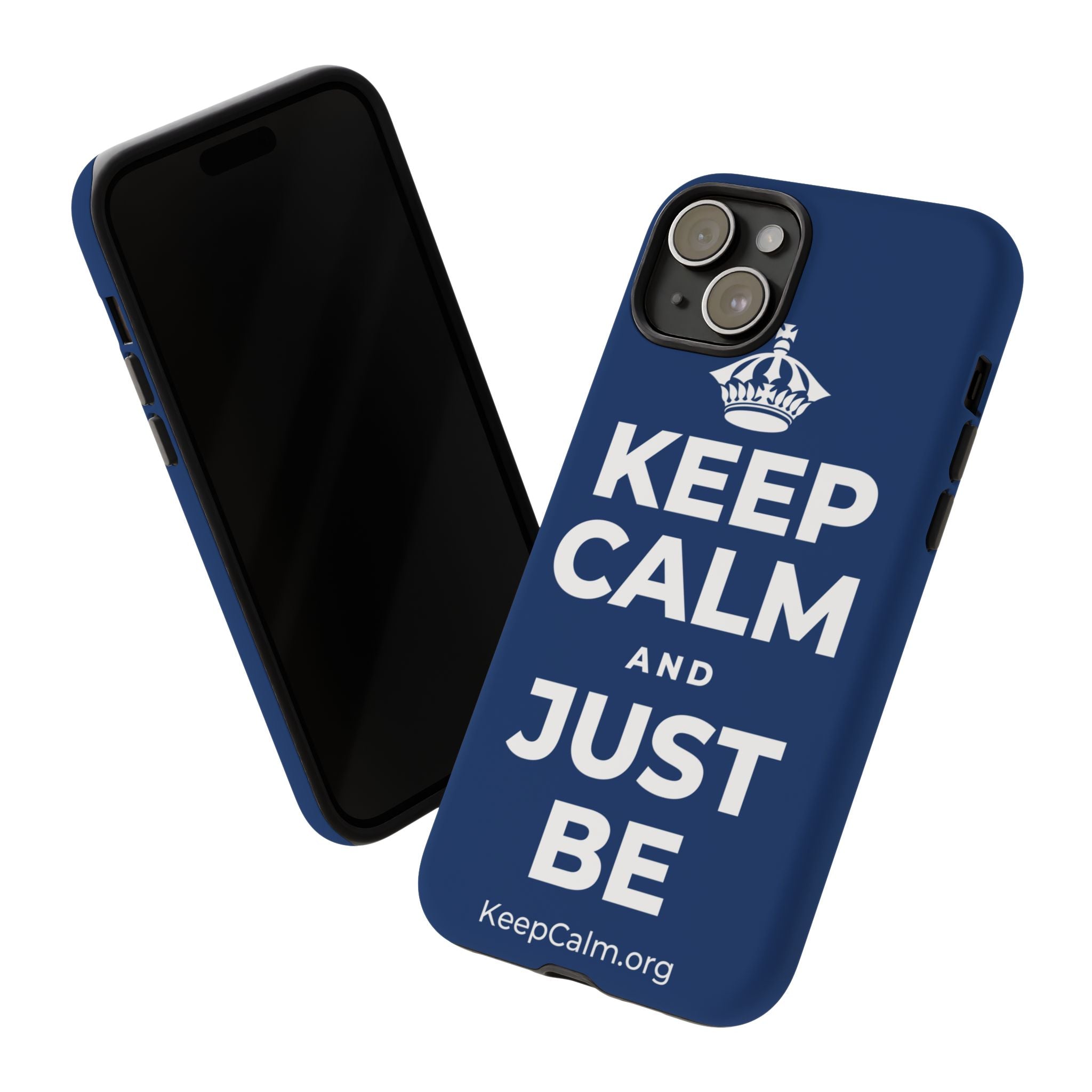 KEEP CALM AND JUST BE Phone Case