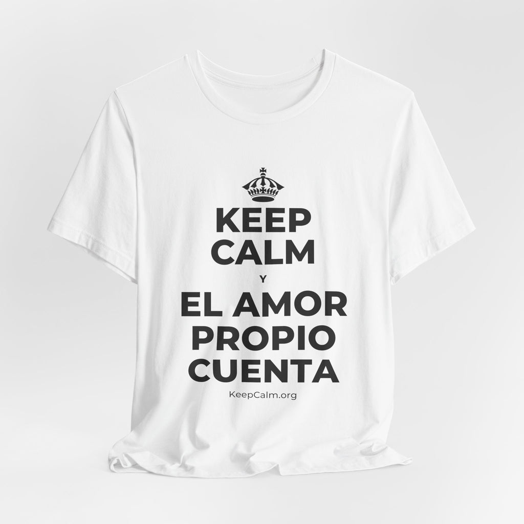 KEEP CALM Y EL AMOR PROPIO CUENTA T-Shirt (White–Asphalt)