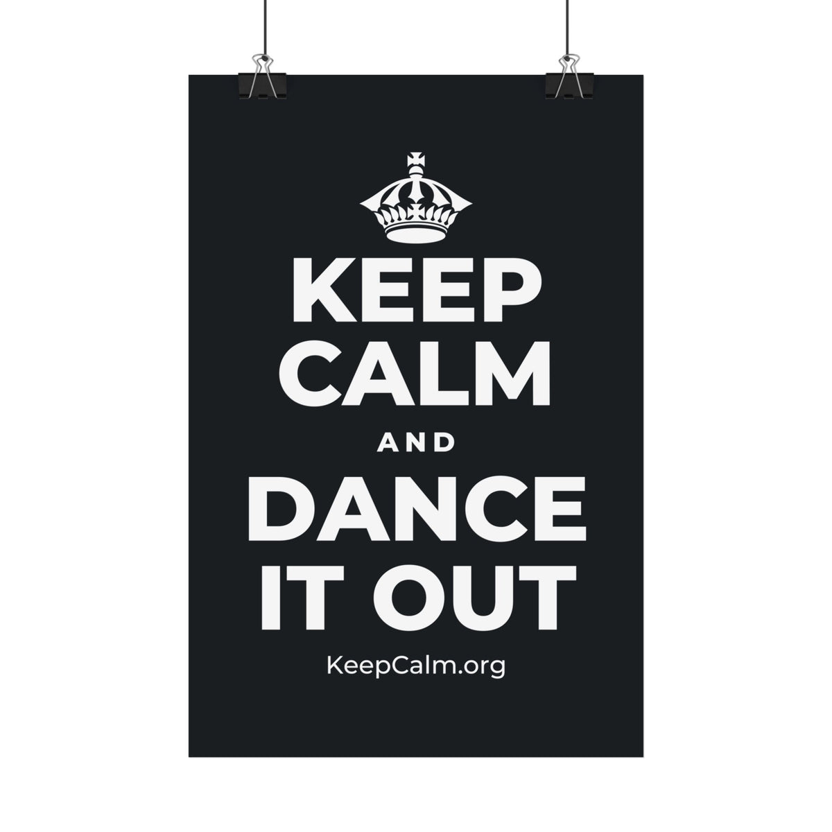 KEEP CALM AND DANCE IT OUT Satin Poster (Dark)