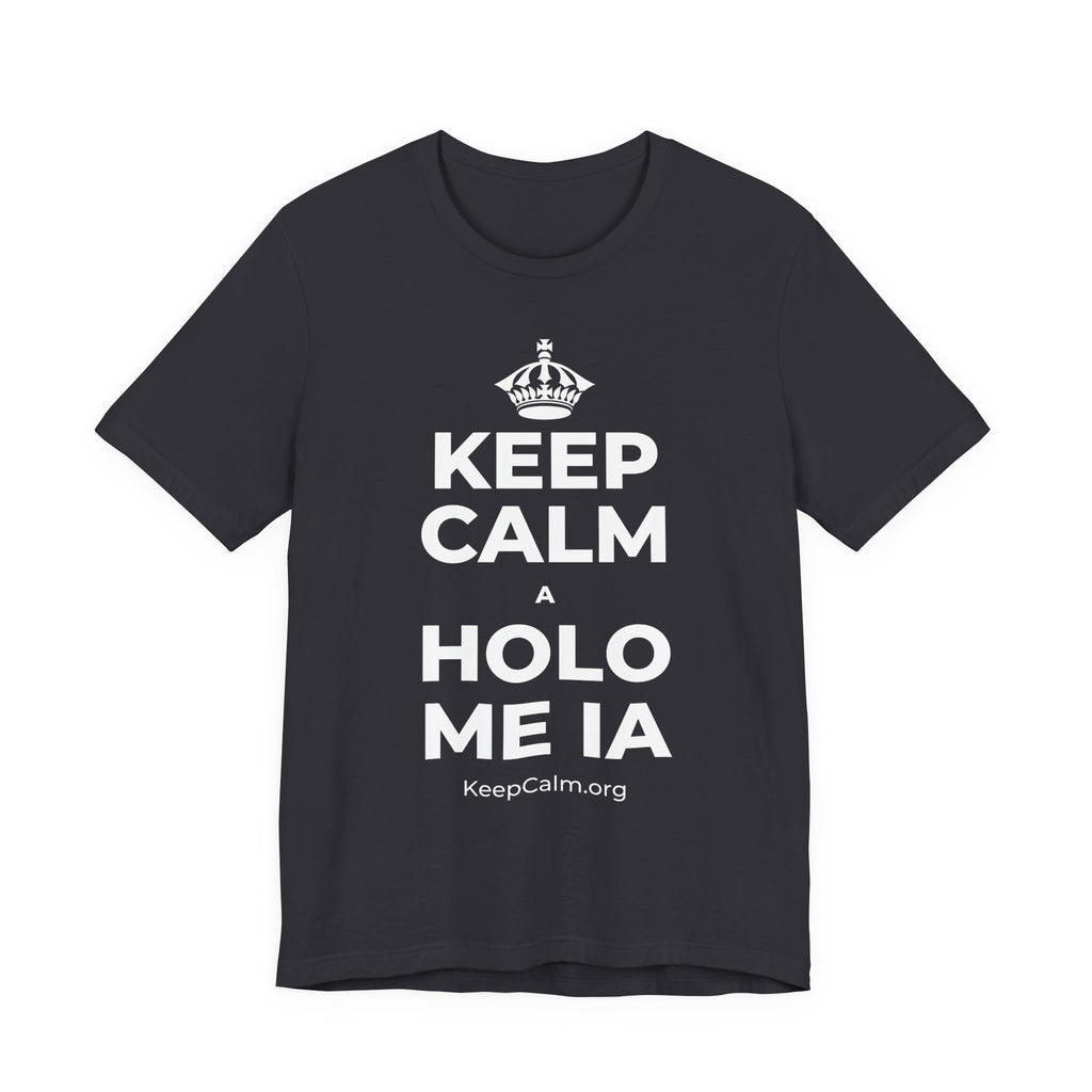 KEEP CALM A HOLO ME IA T-Shirt (Baby Blue–Silver)