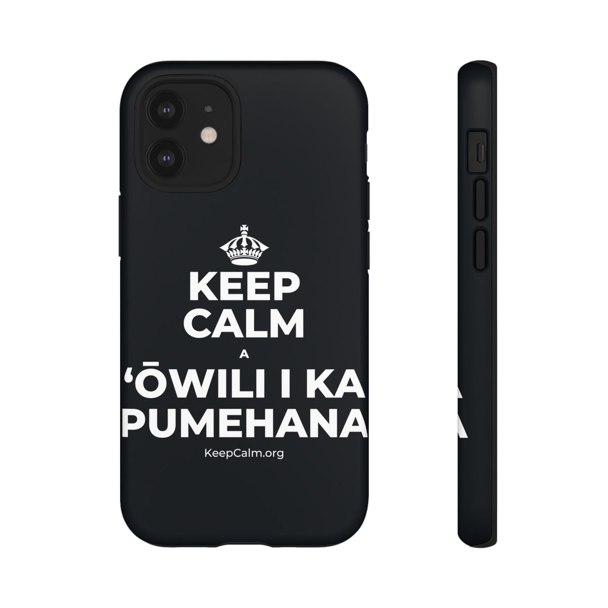 KEEP CALM A ʻŌWILI I KA PUMEHANA Phone Case (Dark)