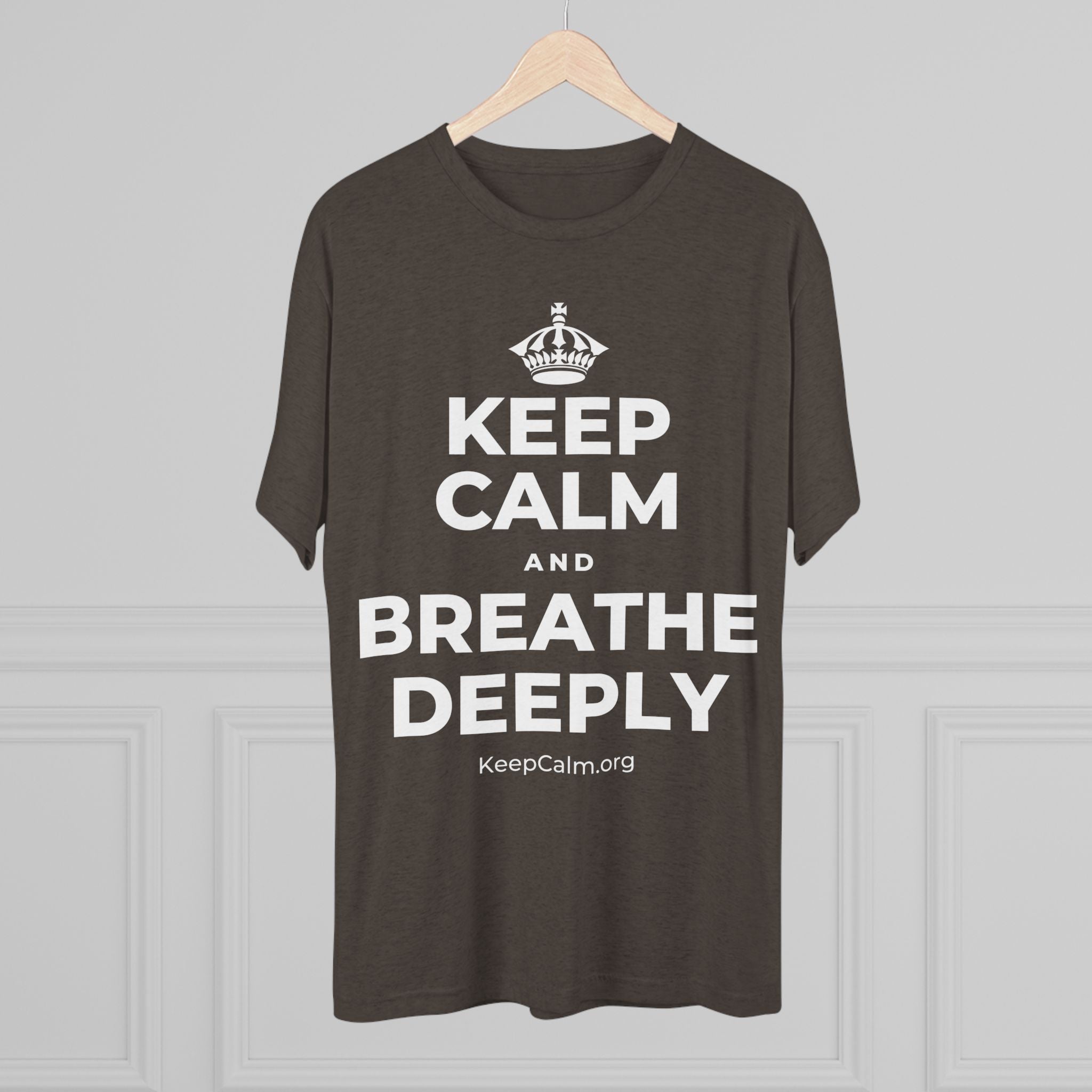 KEEP CALM AND BREATHE DEEPLY Tri-Blend Tee