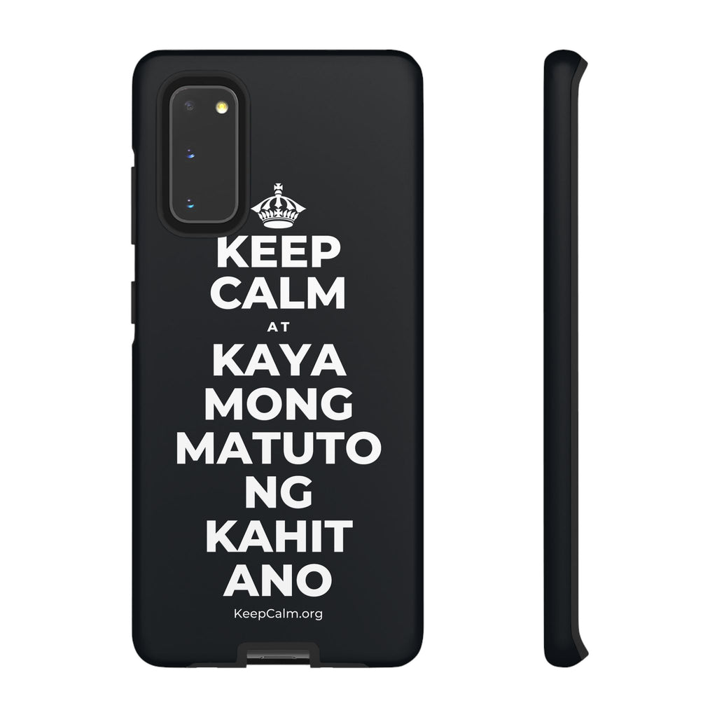 KEEP CALM AT KAYA MONG MATUTO NG KAHIT ANO Phone Case (Dark)