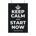 KEEP CALM AND START NOW Satin Poster (Dark)