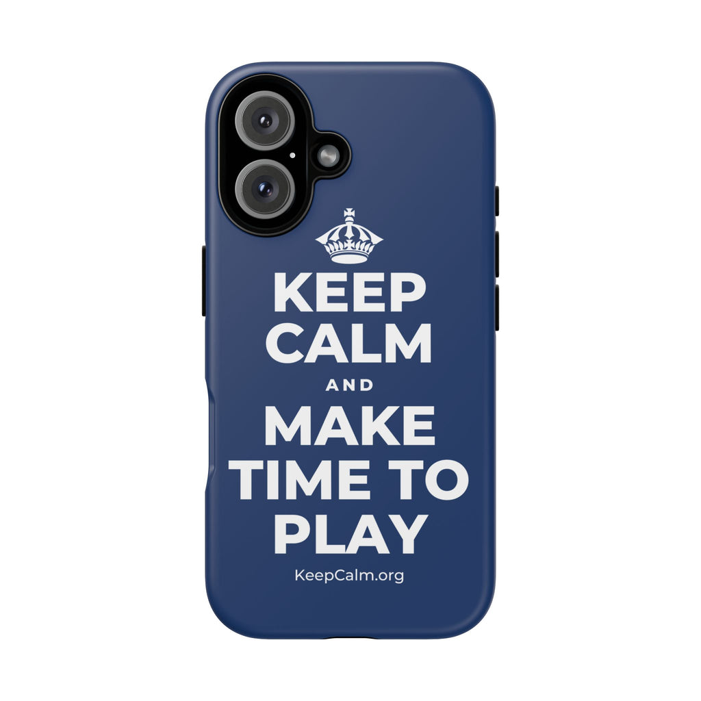 KEEP CALM AND MAKE TIME TO PLAY Phone Case