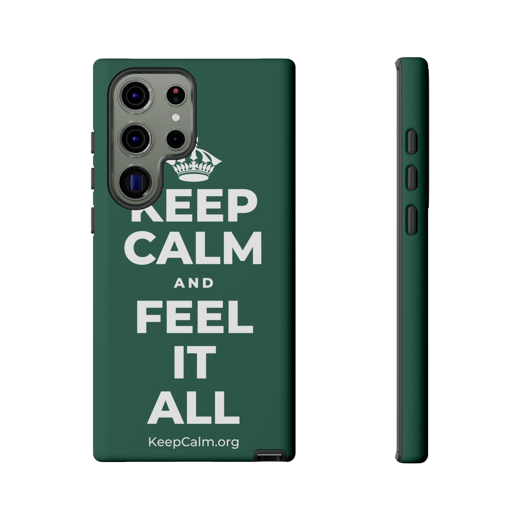 KEEP CALM AND FEEL IT ALL Phone Case